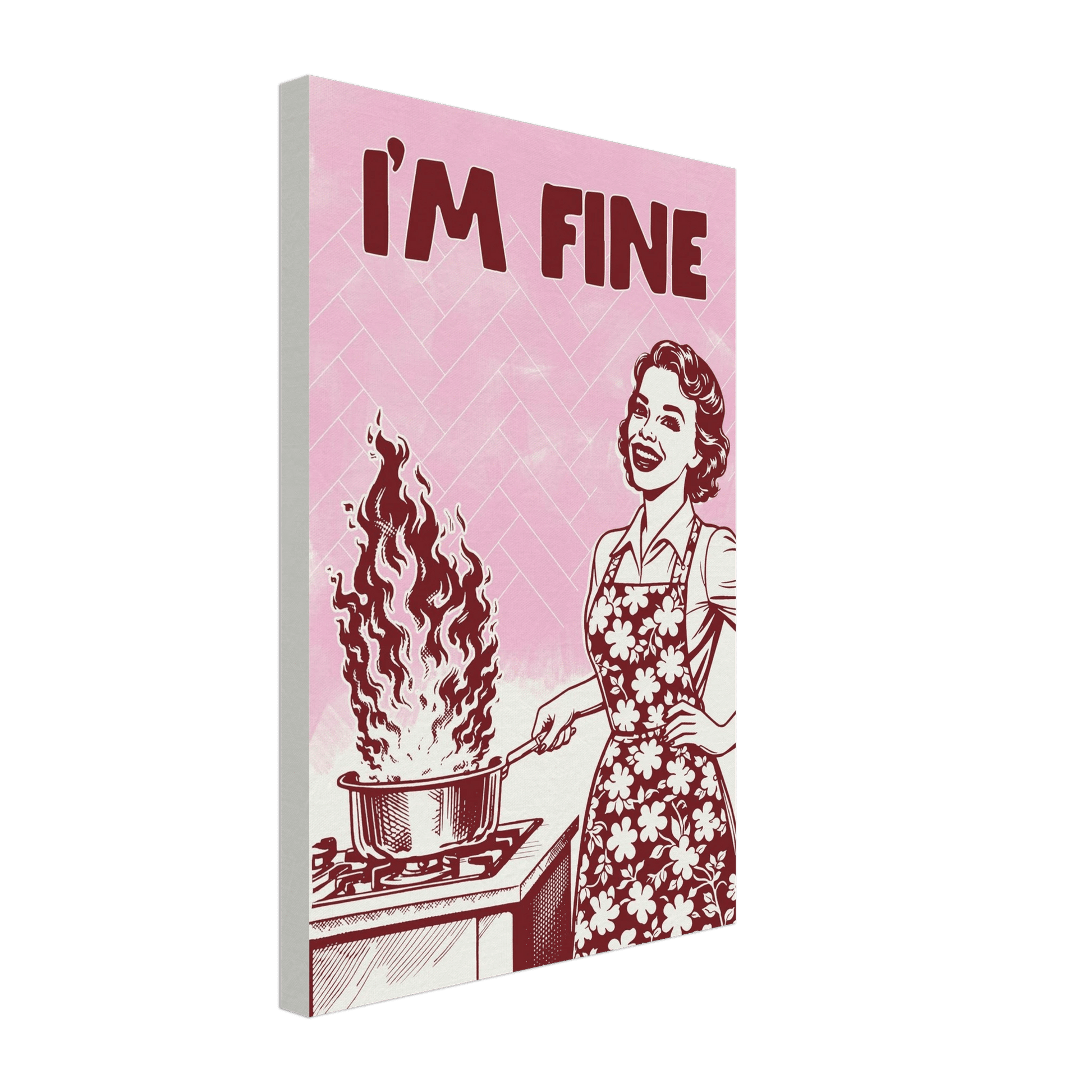 I'm Fine Poster – Funny Retro Pink Kitchen Wall Art Print (Digital & Printed Options) - Evergreen Posters