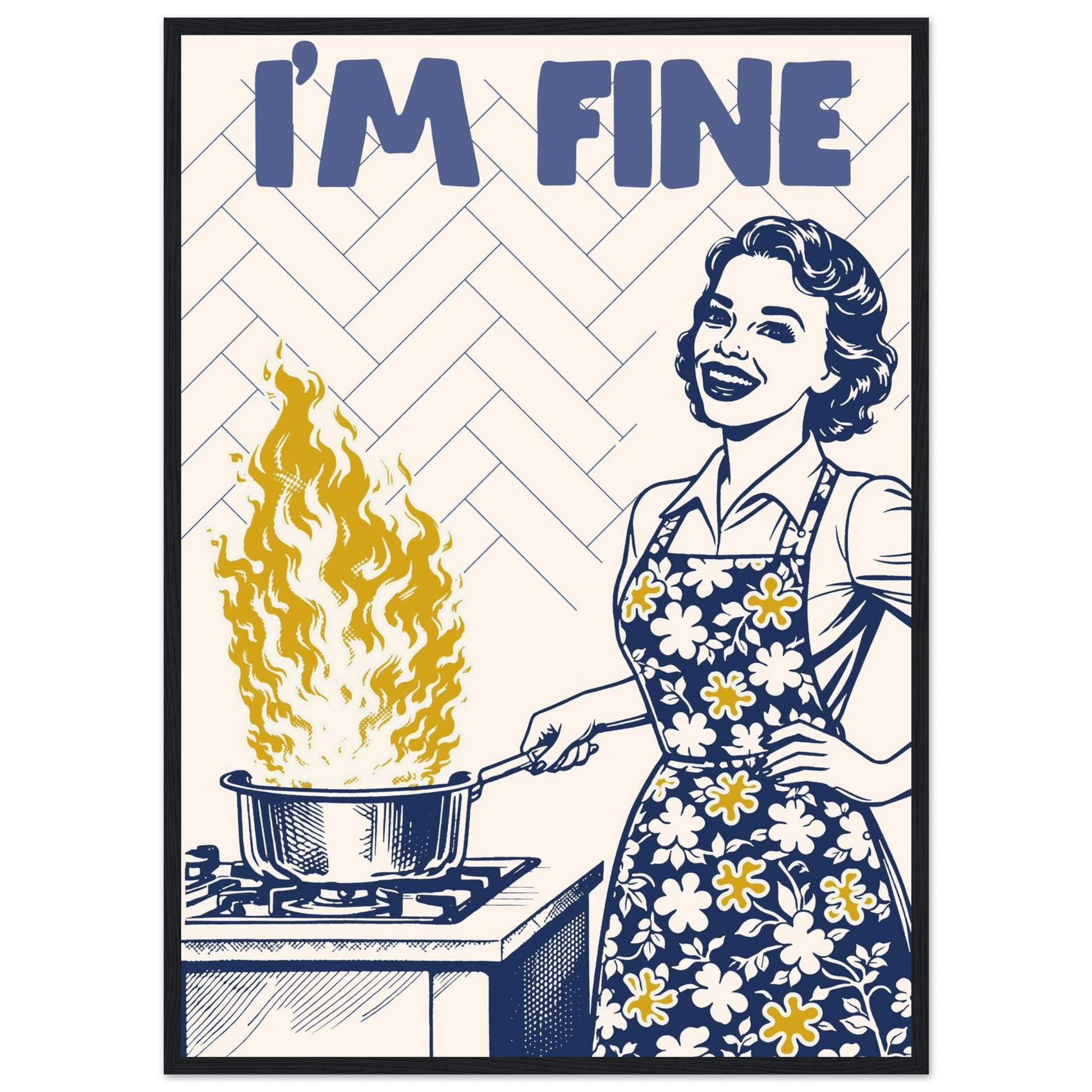 I'm Fine Poster – Funny Retro Kitchen Wall Art Print (Digital & Printed Options) - Evergreen Posters