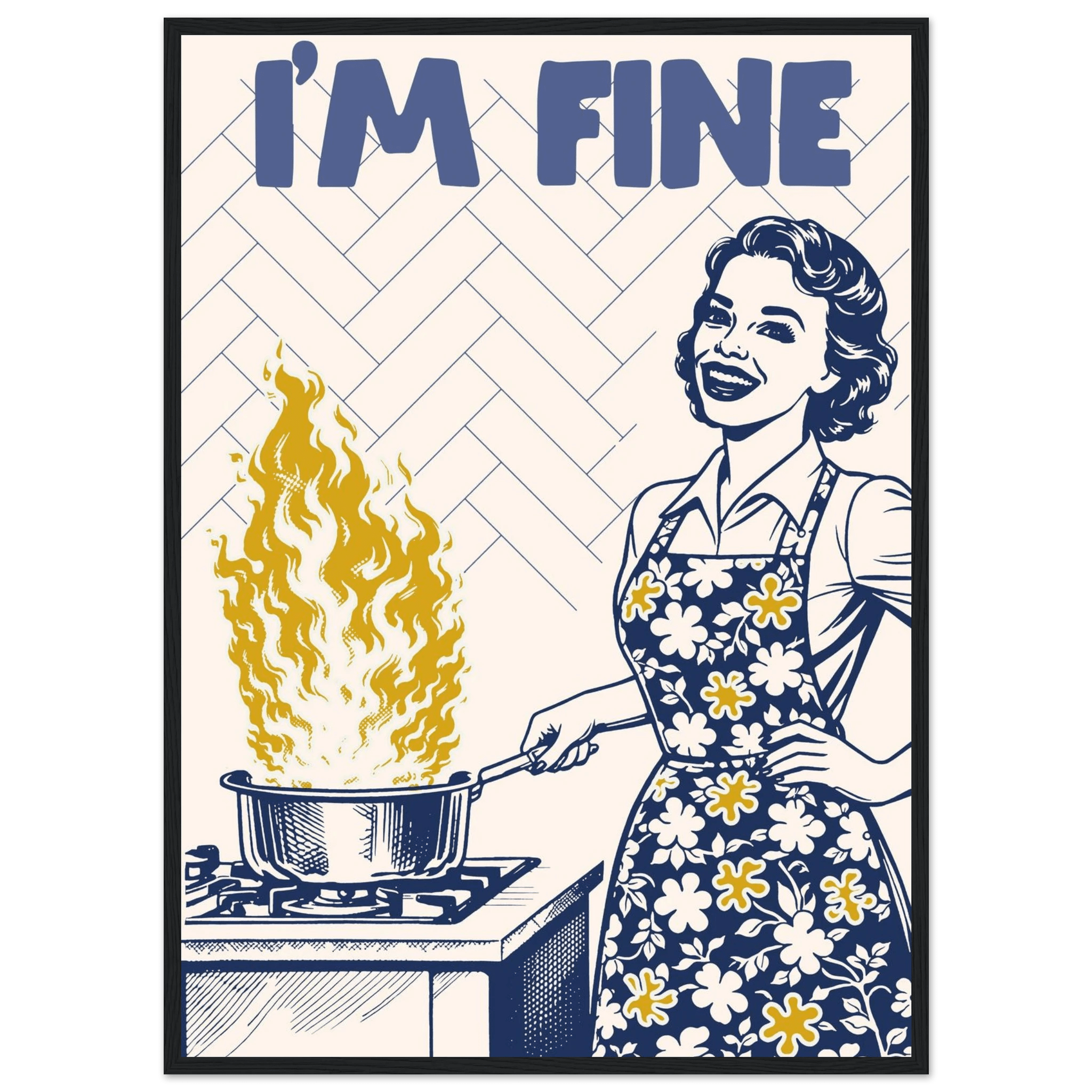 I'm Fine Poster – Funny Retro Kitchen Wall Art Print (Digital & Printed Options) - Evergreen Posters