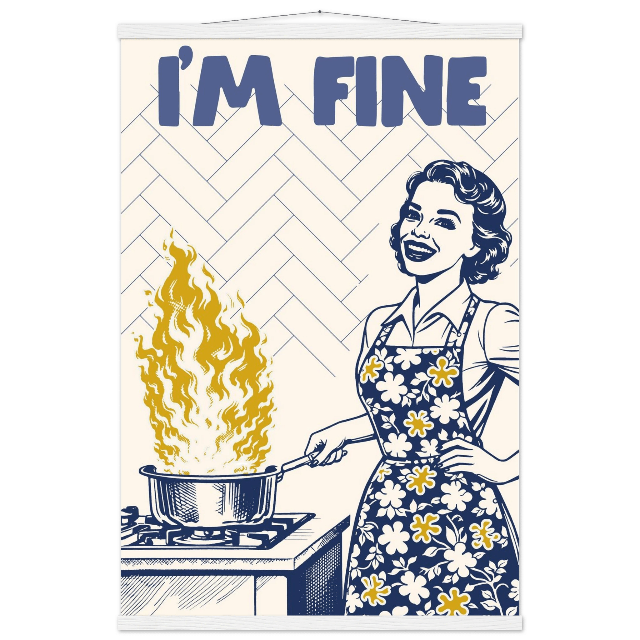 I'm Fine Poster – Funny Retro Kitchen Wall Art Print (Digital & Printed Options) - Evergreen Posters