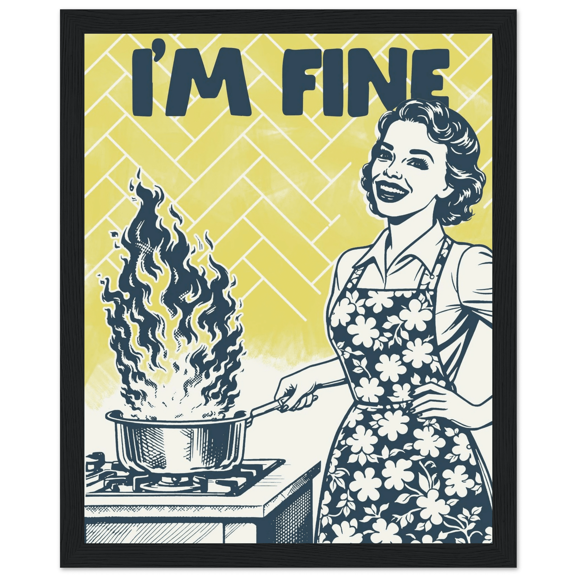 I'm Fine Poster – Funny Retro Kitchen Wall Art Print (Digital & Printed Options) - Evergreen Posters