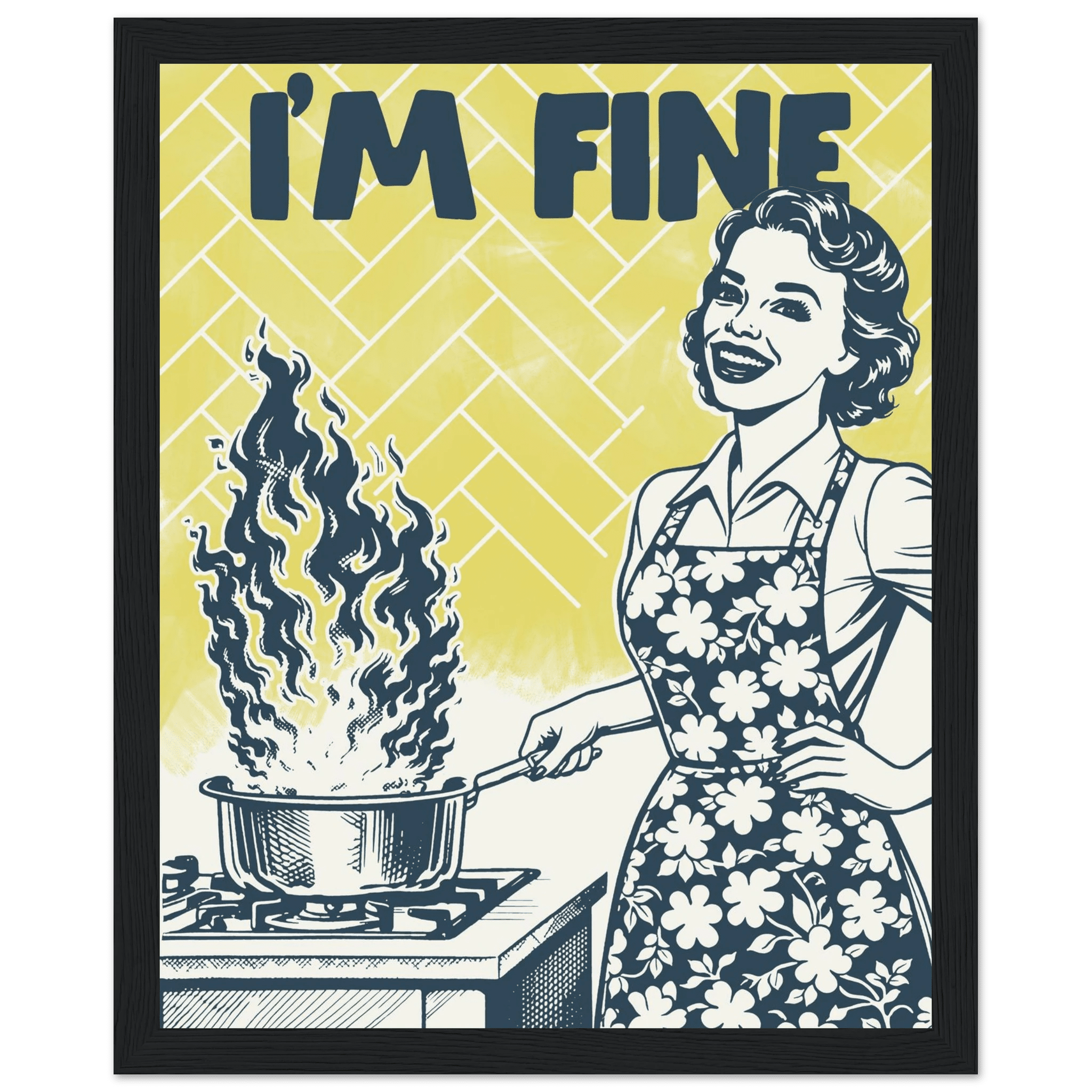 I'm Fine Poster – Funny Retro Kitchen Wall Art Print (Digital & Printed Options) - Evergreen Posters