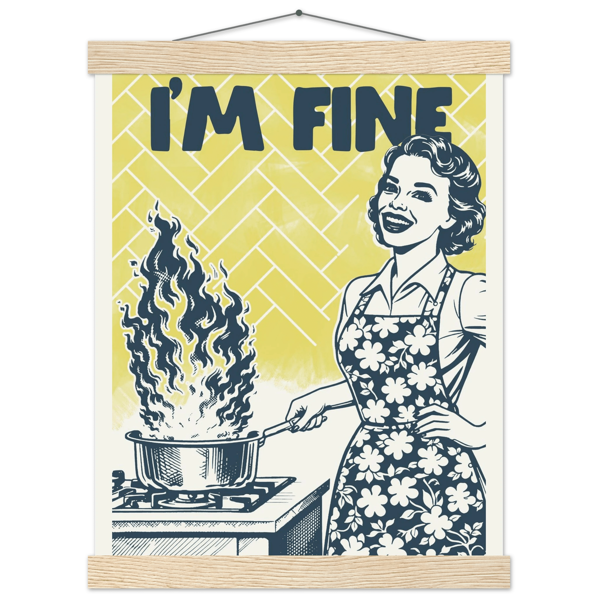 I'm Fine Poster – Funny Retro Kitchen Wall Art Print (Digital & Printed Options) - Evergreen Posters