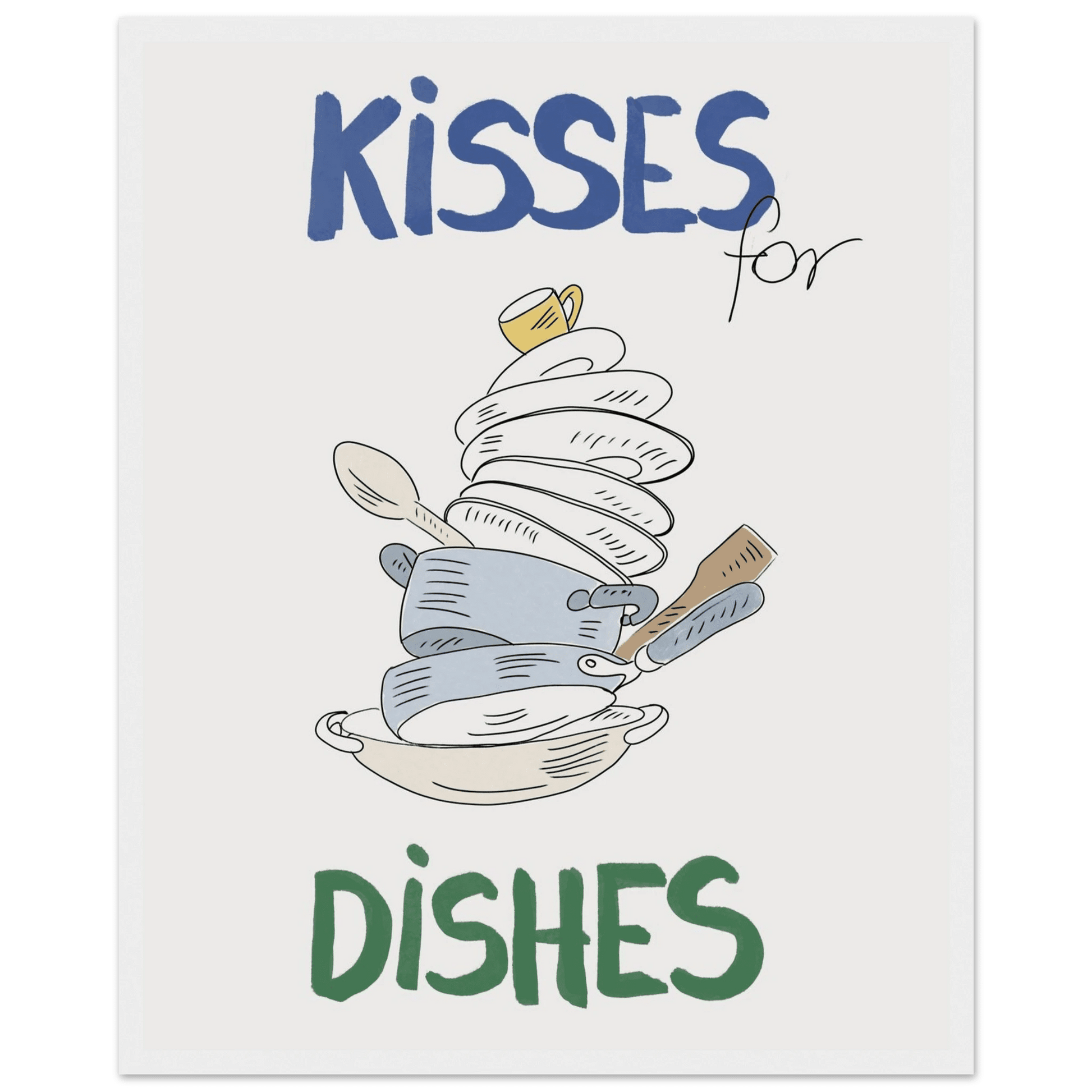 Kisses for Dishes Poster – Funny Kitchen Wall Art Print (Digital & Printed Options) - Evergreen Posters