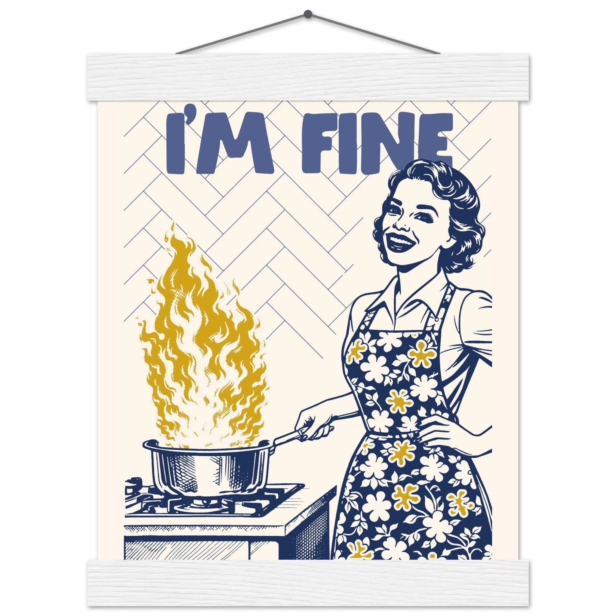 I'm Fine Poster – Funny Retro Kitchen Wall Art Print (Digital & Printed Options) - Evergreen Posters
