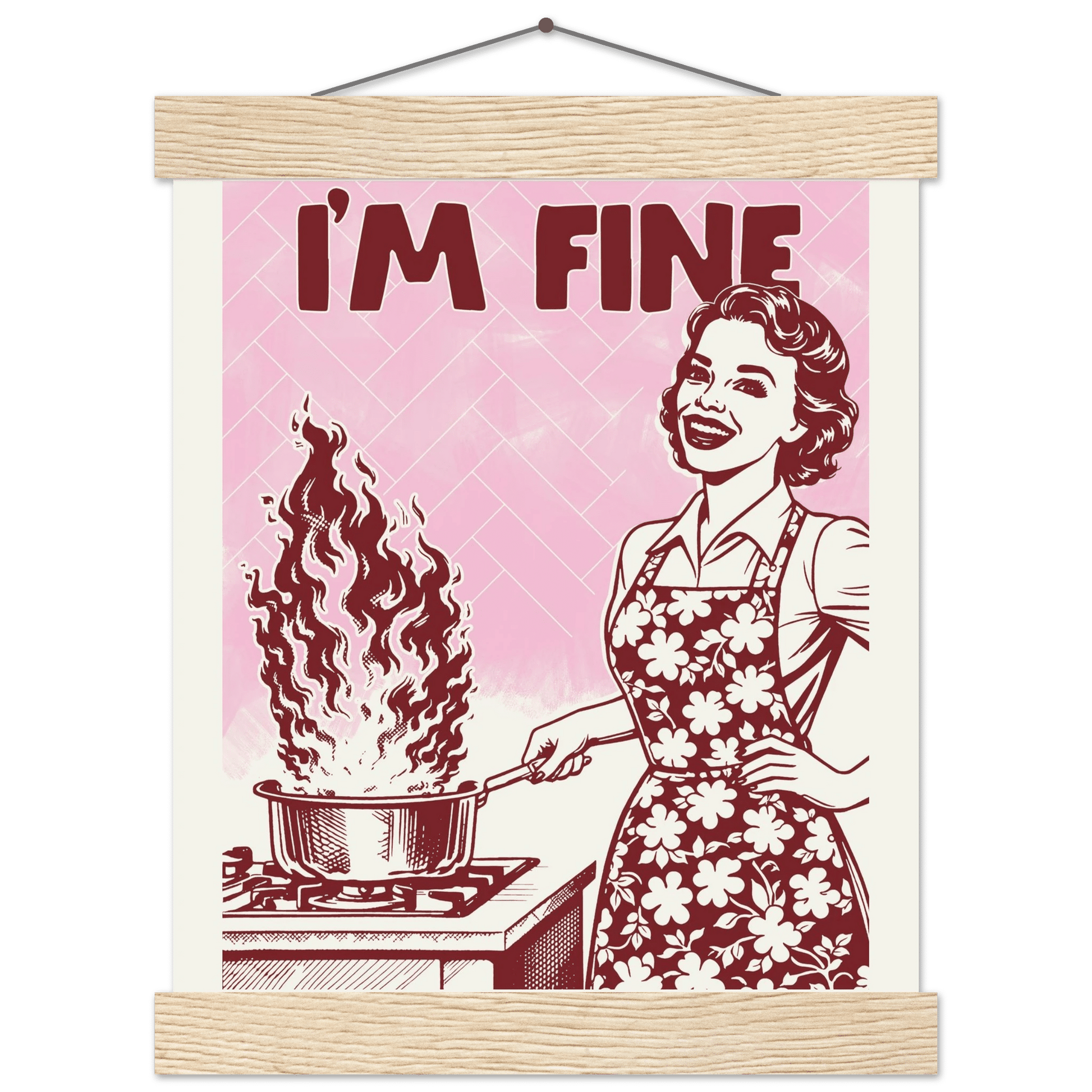 I'm Fine Poster – Funny Retro Pink Kitchen Wall Art Print (Digital & Printed Options) - Evergreen Posters