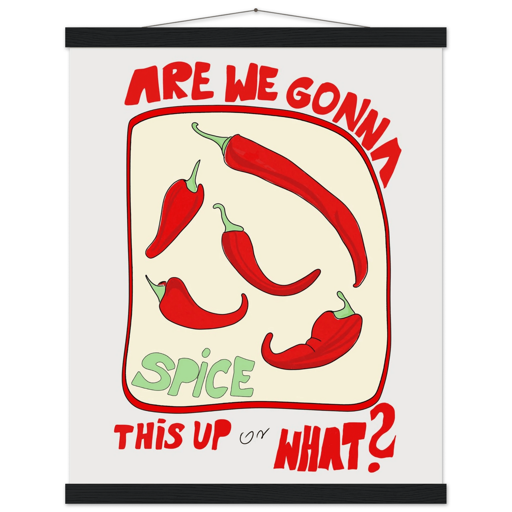 Spice This Up or What? Poster – Funny Spicy Kitchen Wall Art Print (Digital & Printed Options) - Evergreen Posters