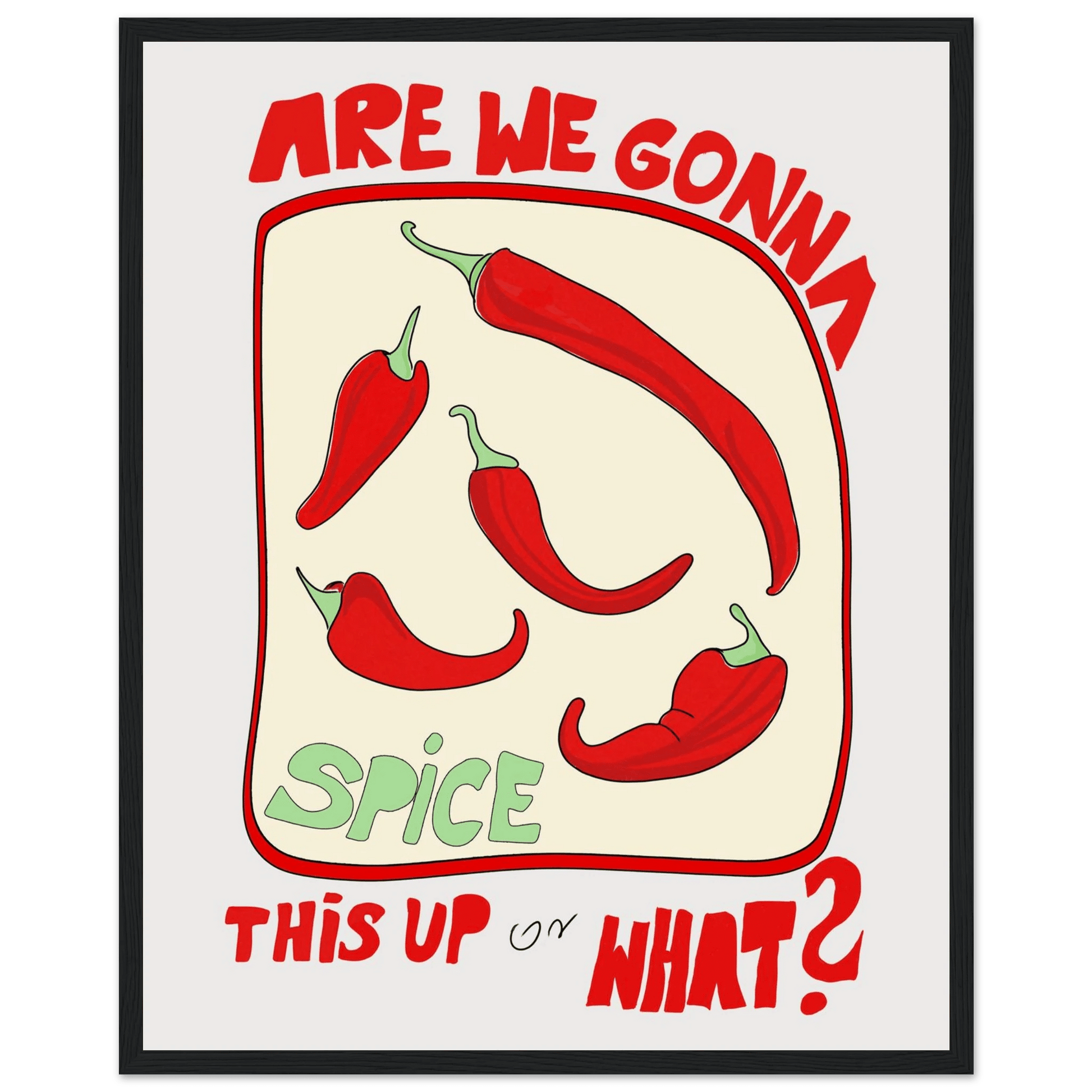 Spice This Up or What? Poster – Funny Spicy Kitchen Wall Art Print (Digital & Printed Options) - Evergreen Posters