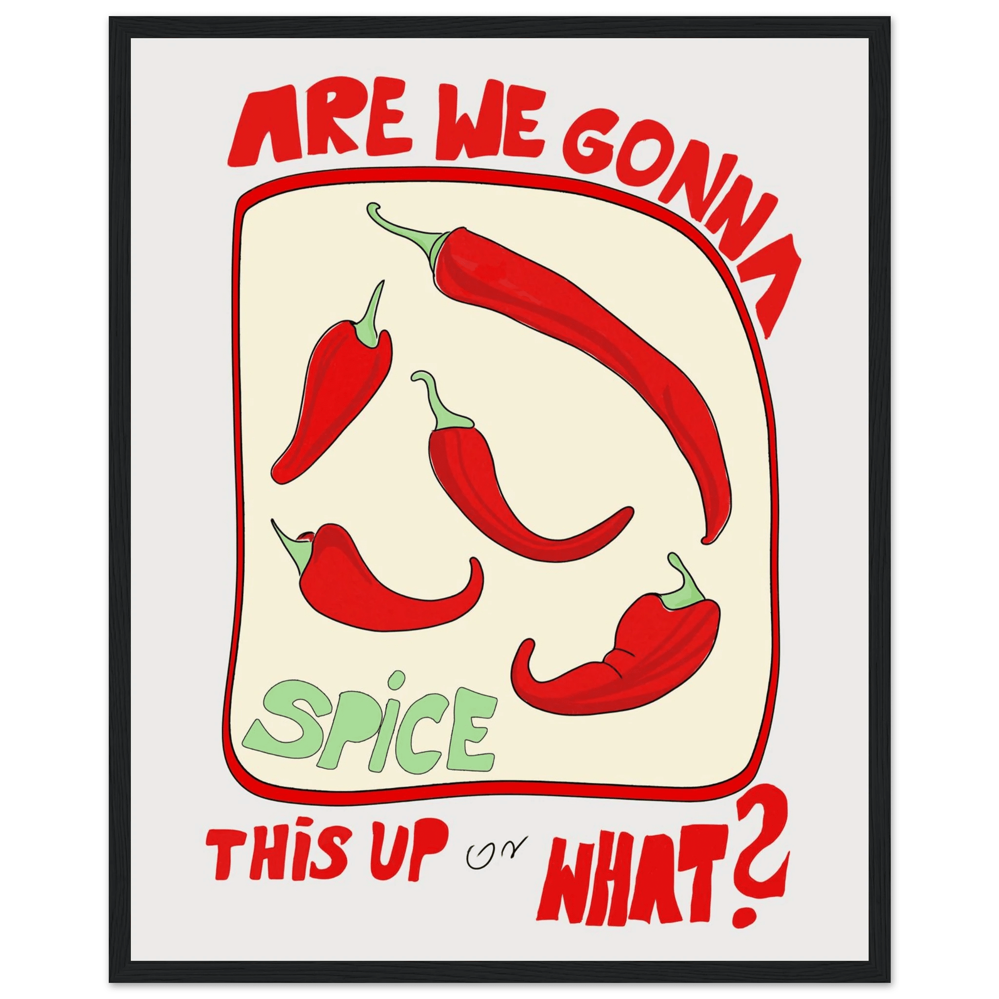 Spice This Up or What? Poster – Funny Spicy Kitchen Wall Art Print (Digital & Printed Options) - Evergreen Posters