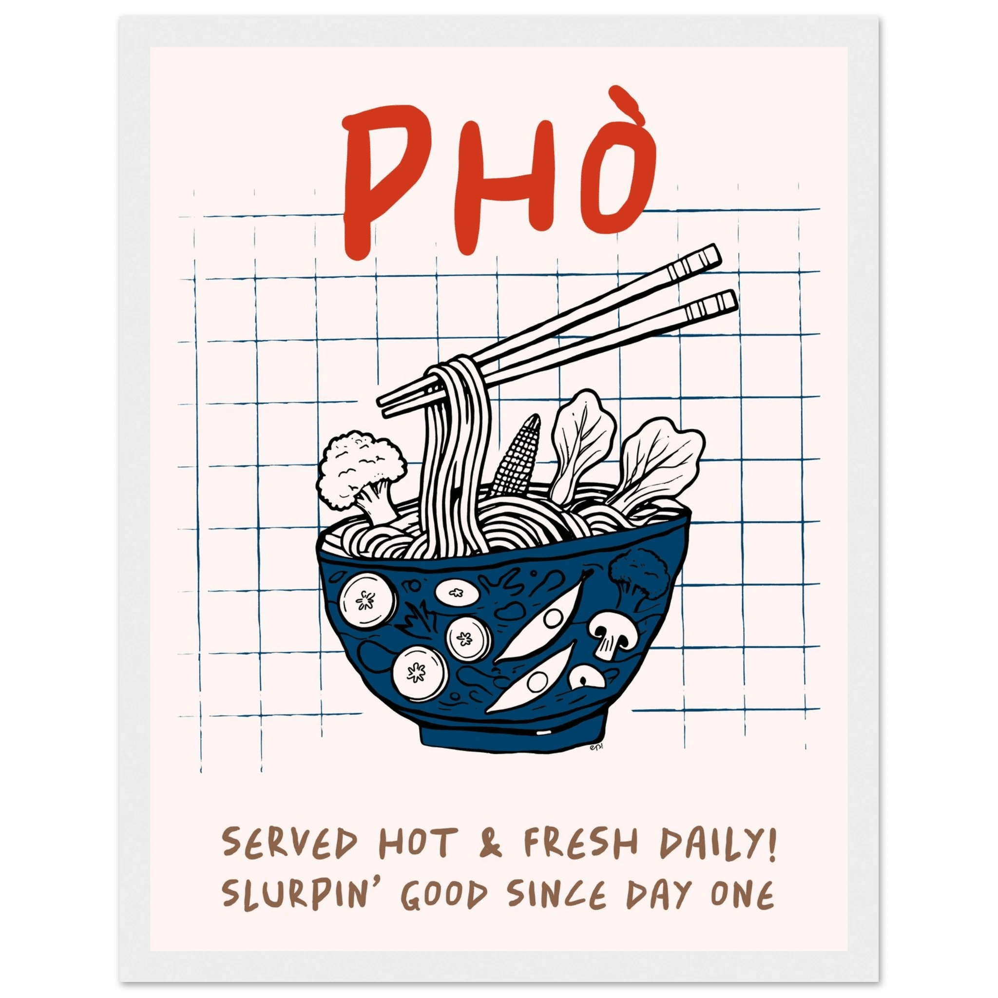 Pho Poster – Slurpin’ Good Vietnamese Kitchen Wall Art Print (Digital & Printed Options) - Evergreen Posters