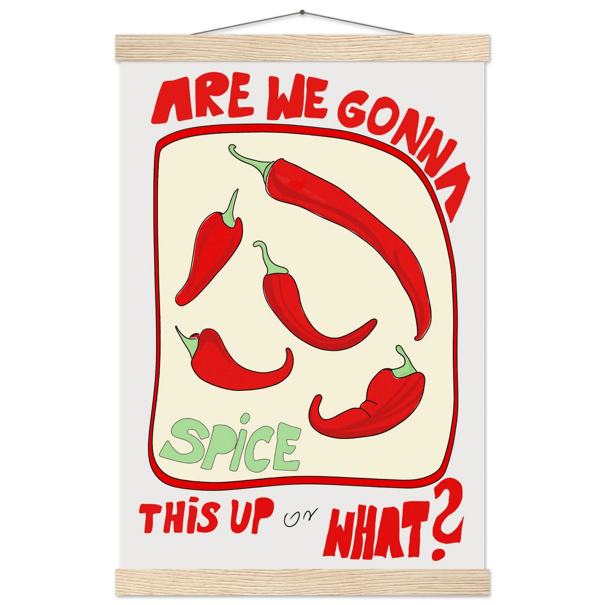 Spice This Up or What? Poster – Funny Spicy Kitchen Wall Art Print (Digital & Printed Options) - Evergreen Posters