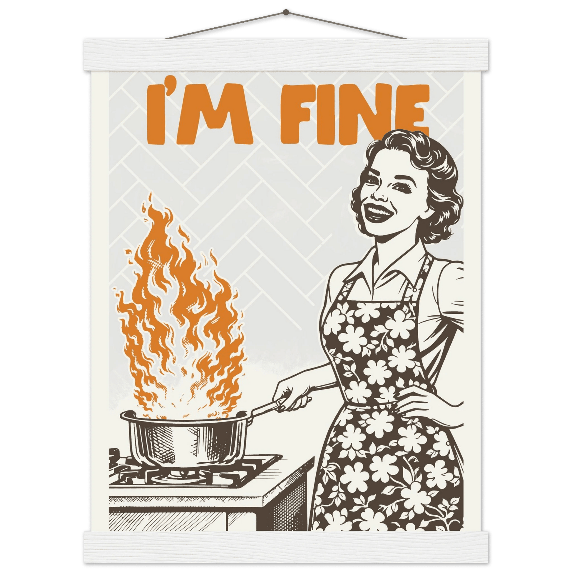 I'm Fine Poster – Funny Retro Kitchen Wall Art Print (Digital & Printed Options) - Evergreen Posters