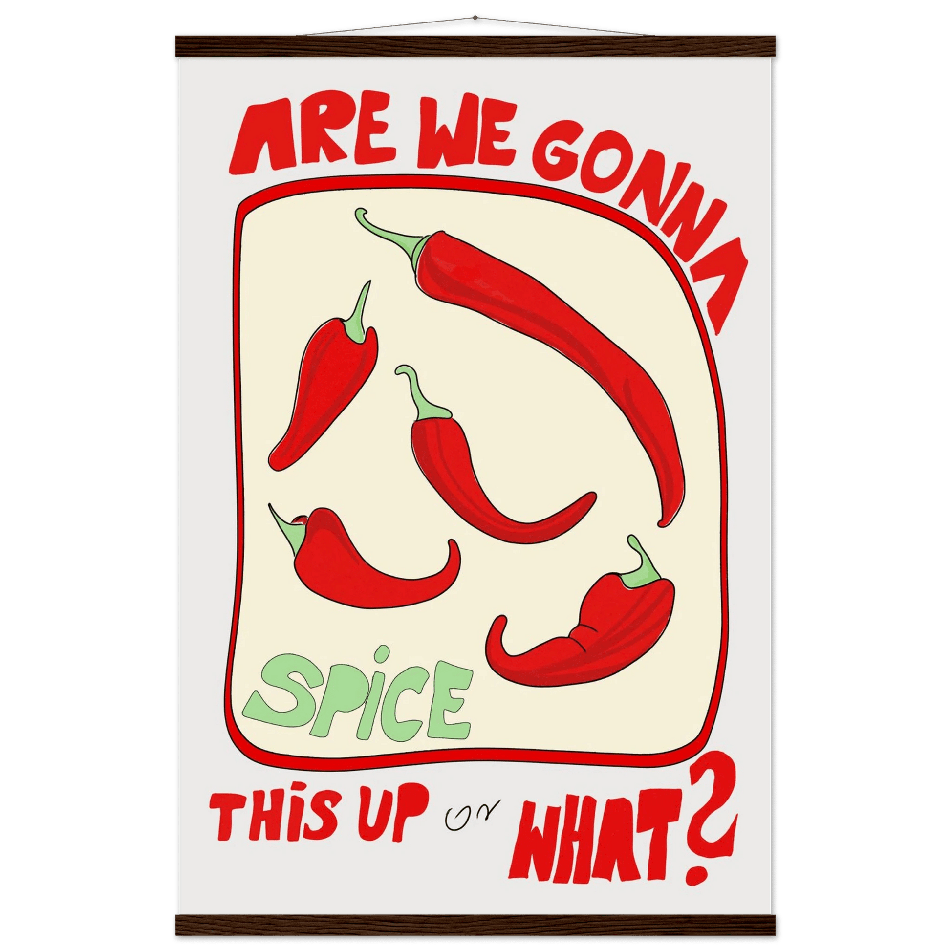 Spice This Up or What? Poster – Funny Spicy Kitchen Wall Art Print (Digital & Printed Options) - Evergreen Posters