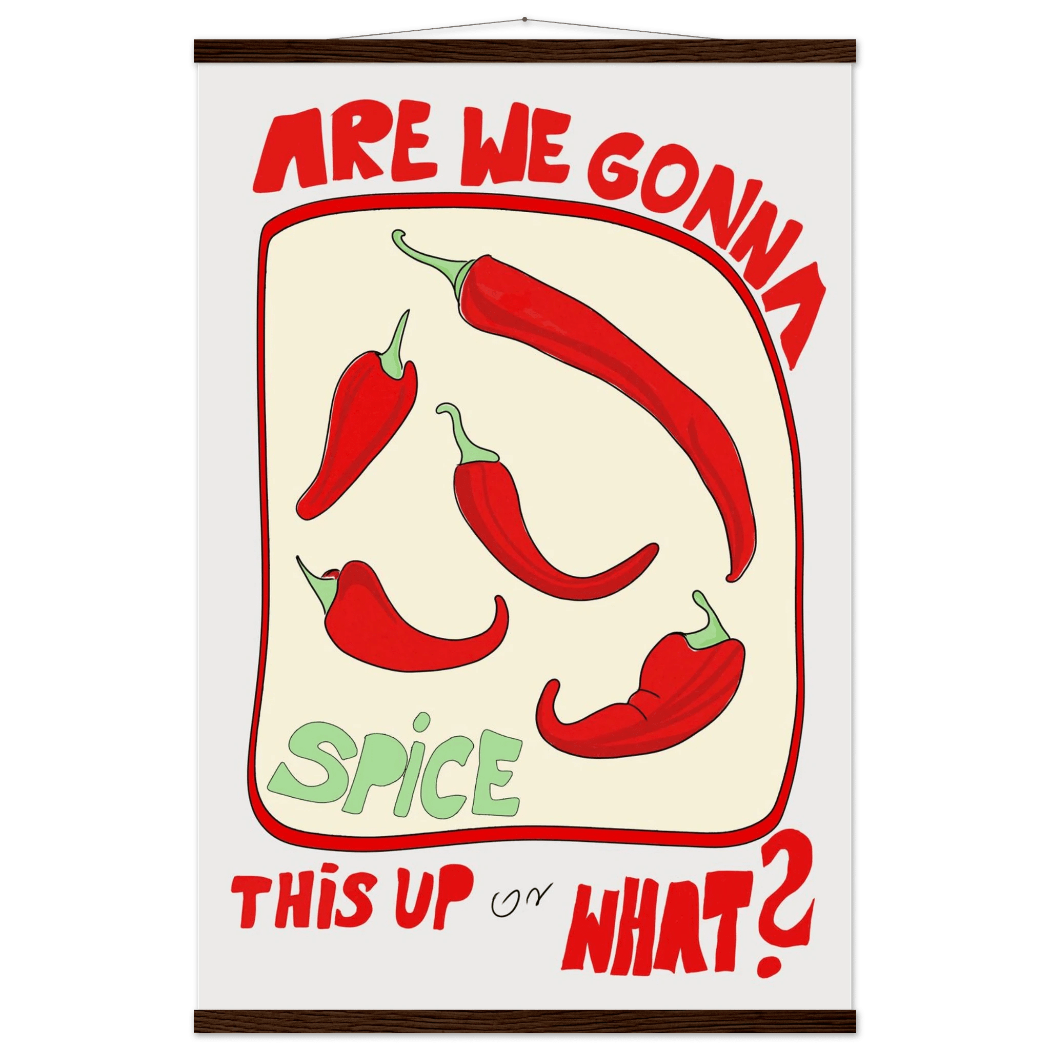 Spice This Up or What? Poster – Funny Spicy Kitchen Wall Art Print (Digital & Printed Options) - Evergreen Posters