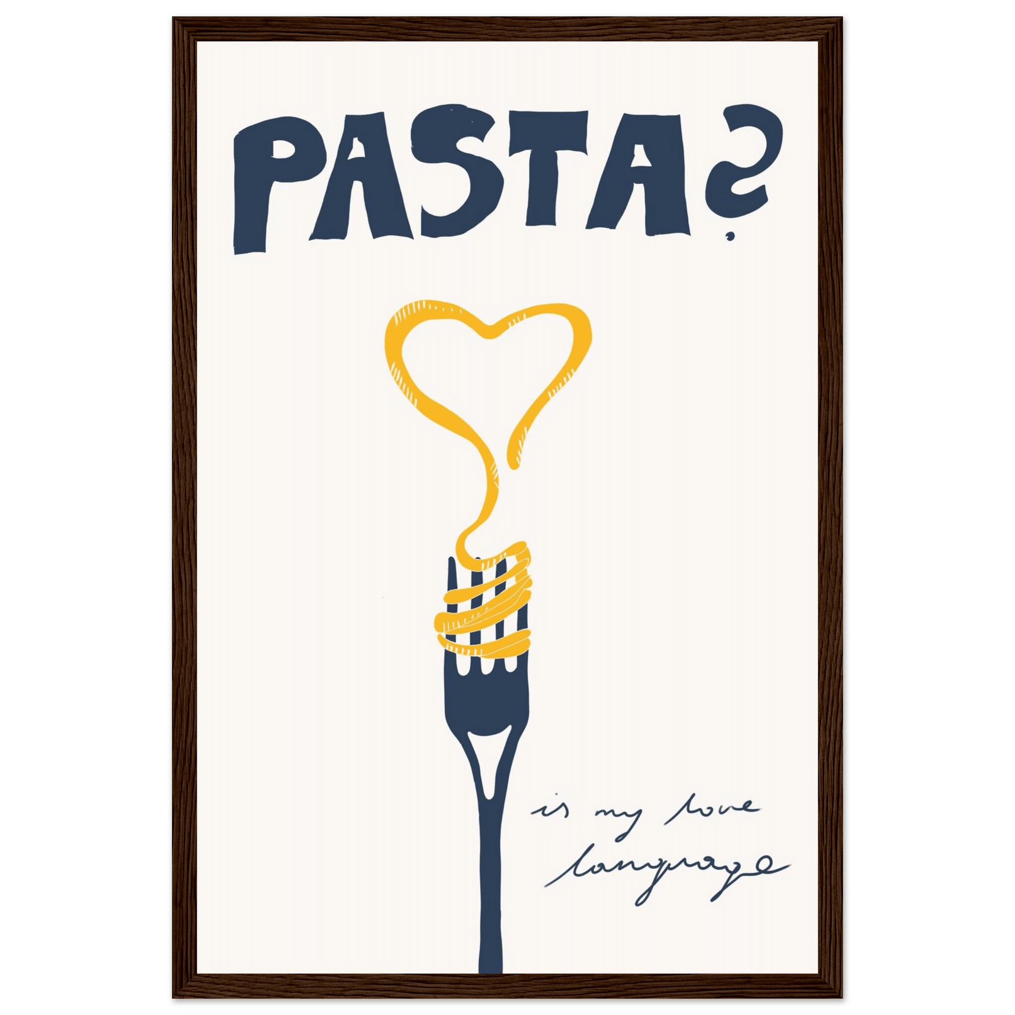 Pasta is My Love Language Poster – Playful Kitchen Wall Art Print (Digital & Printed Options) - Evergreen Posters
