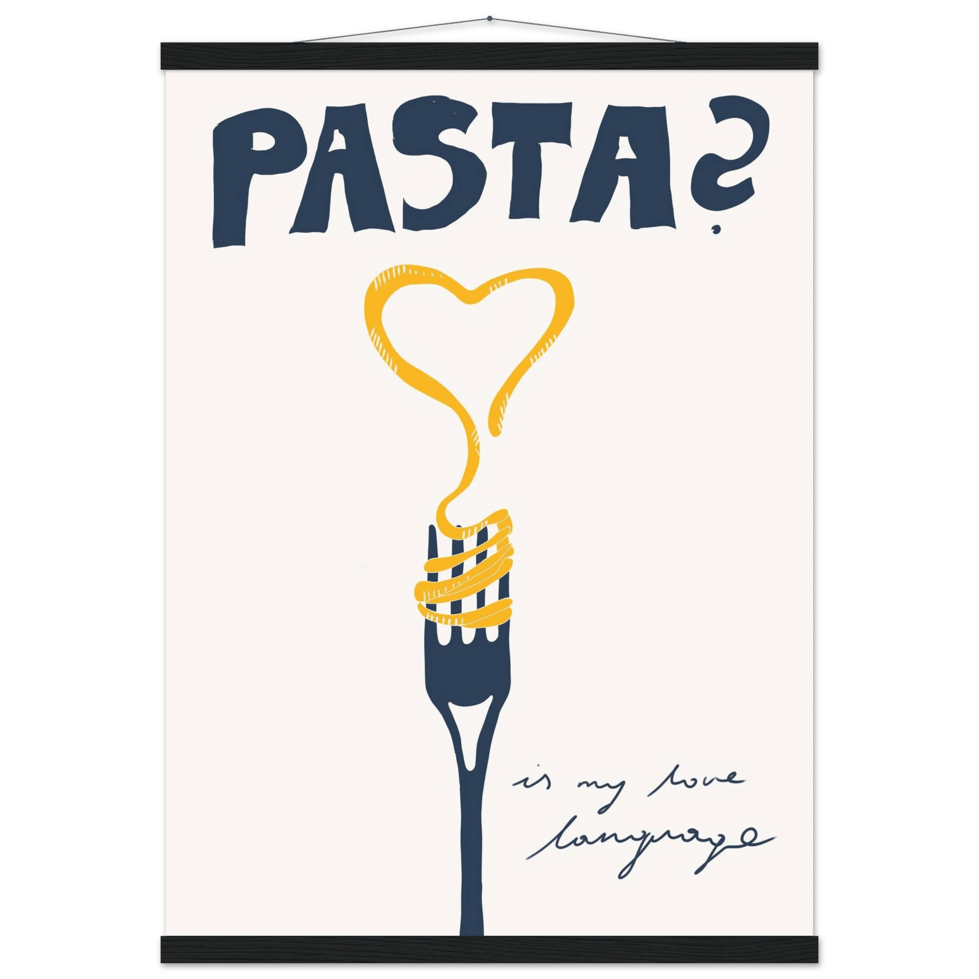 Pasta is My Love Language Poster – Playful Kitchen Wall Art Print (Digital & Printed Options) - Evergreen Posters