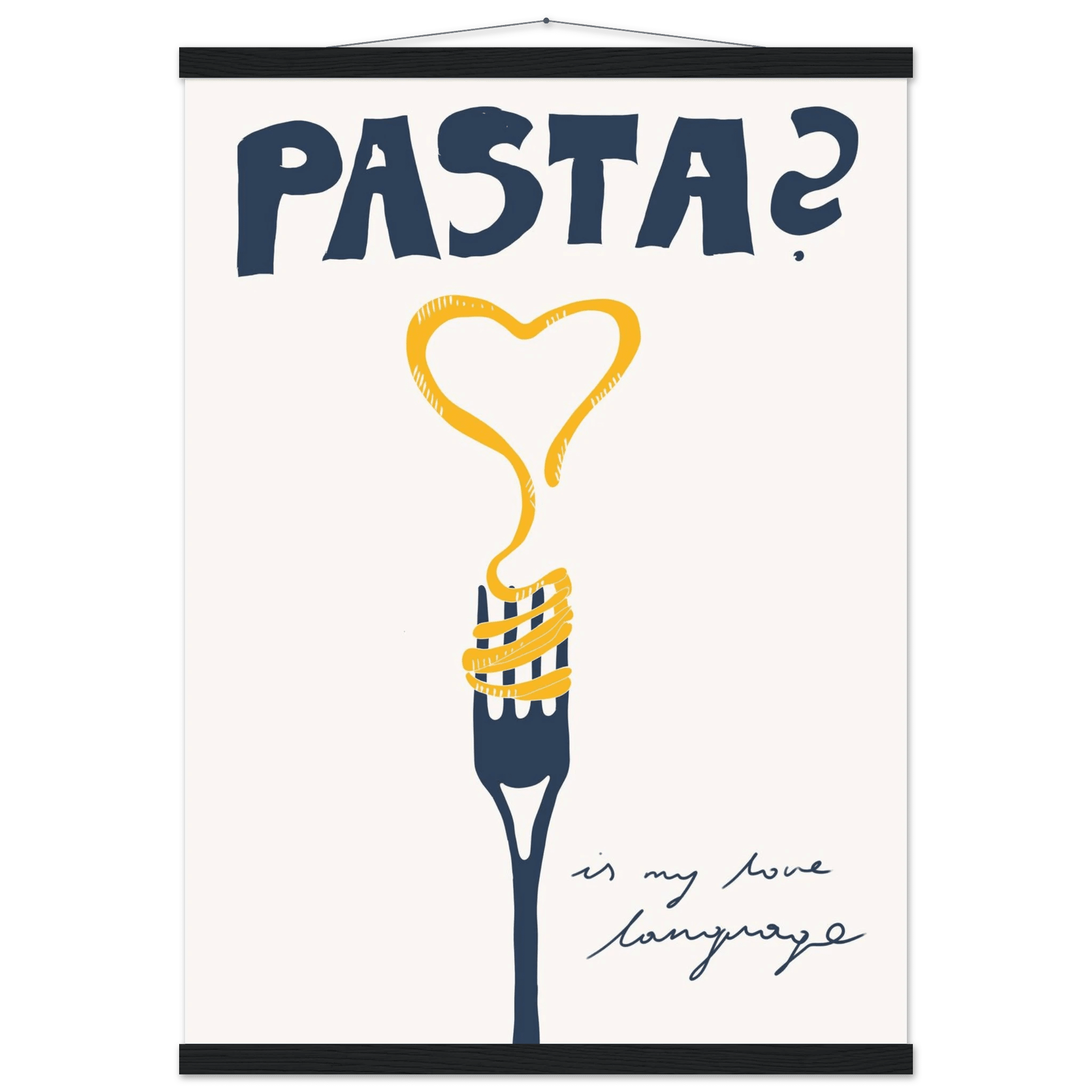 Pasta is My Love Language Poster – Playful Kitchen Wall Art Print (Digital & Printed Options) - Evergreen Posters