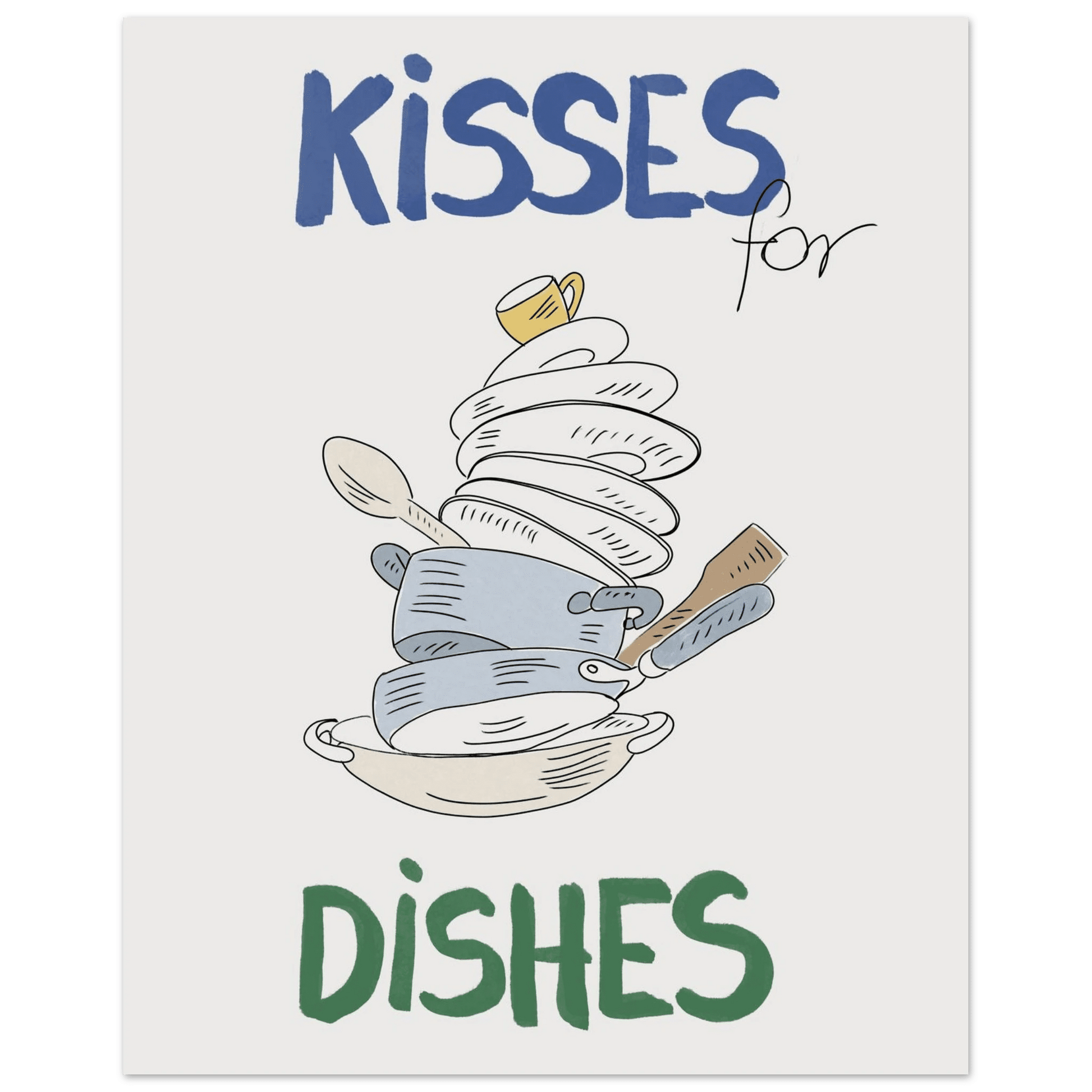 Kisses for Dishes Poster – Funny Kitchen Wall Art Print (Digital & Printed Options) - Evergreen Posters