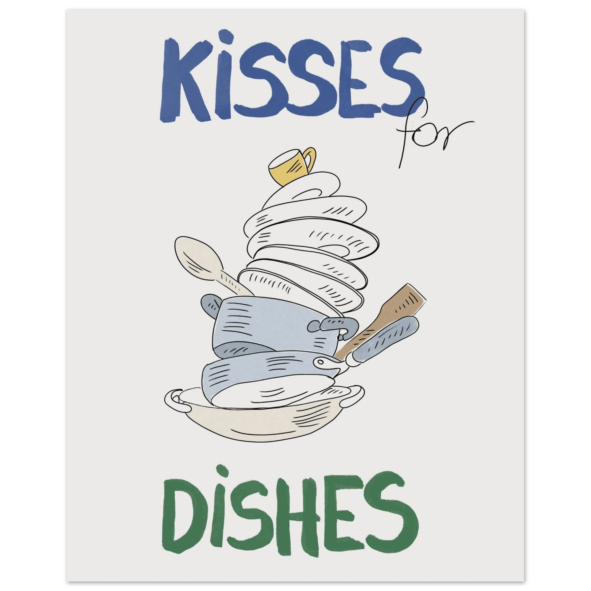 Kisses for Dishes Poster – Funny Kitchen Wall Art Print (Digital & Printed Options) - Evergreen Posters