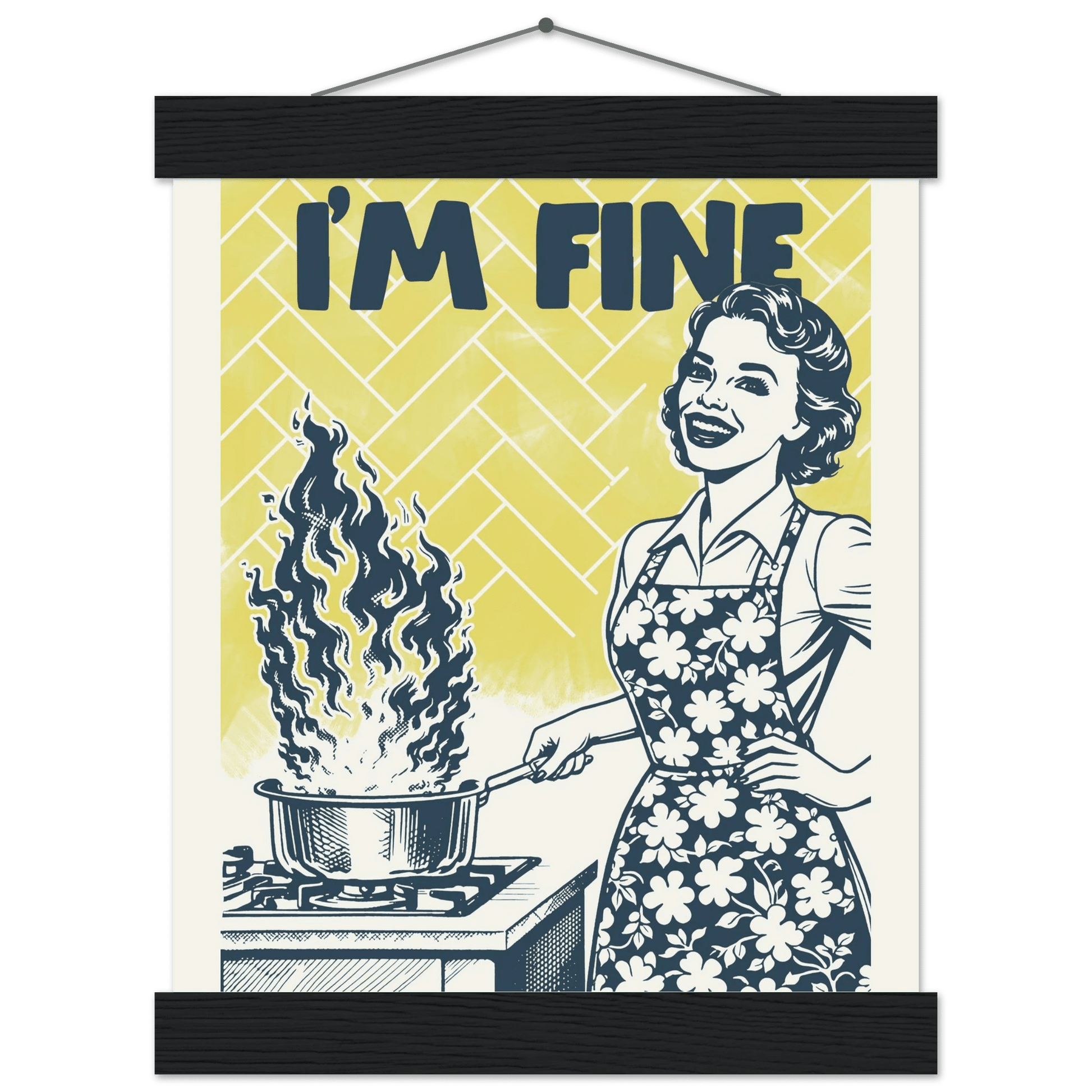 I'm Fine Poster – Funny Retro Kitchen Wall Art Print (Digital & Printed Options) - Evergreen Posters