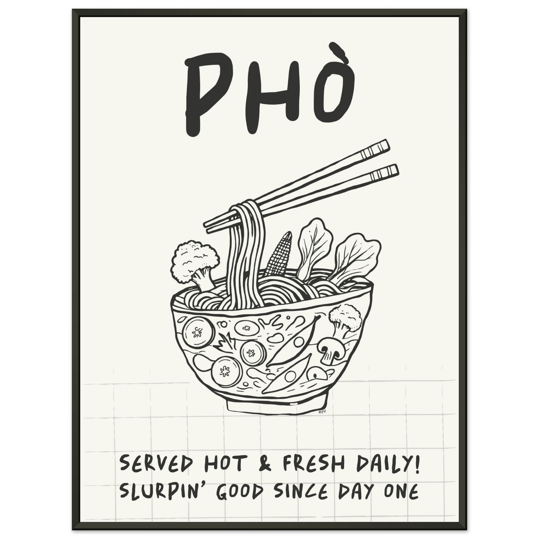 Pho Poster – Slurpin’ Good Vietnamese Kitchen Wall Art Print (Digital & Printed Options) - Evergreen Posters