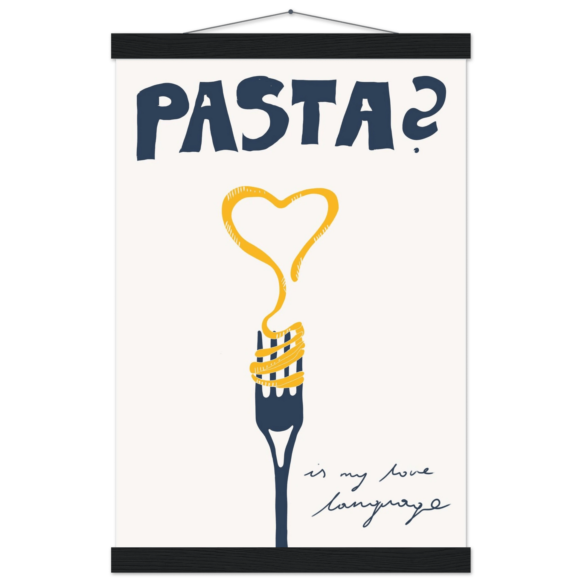 Pasta is My Love Language Poster – Playful Kitchen Wall Art Print (Digital & Printed Options) - Evergreen Posters
