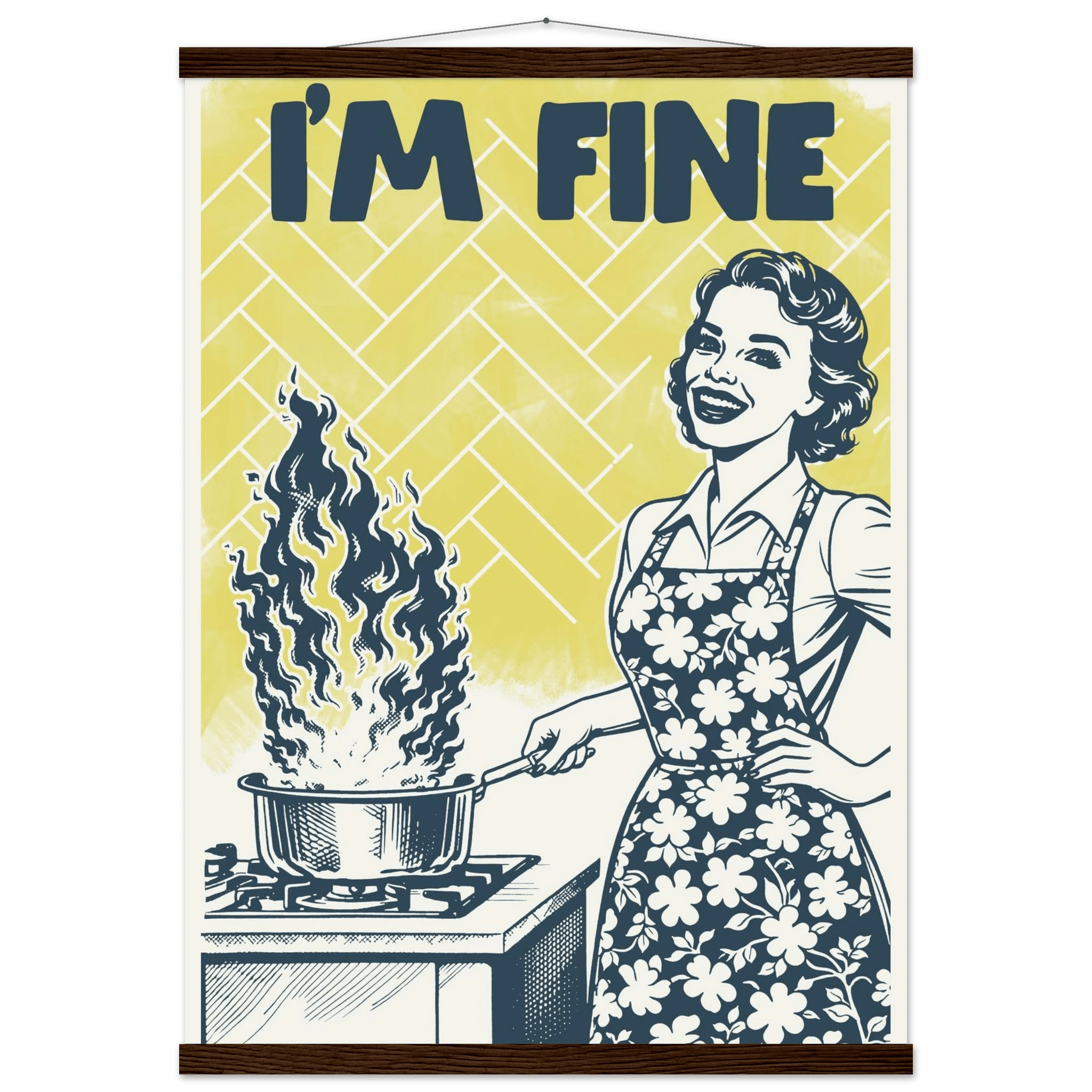 I'm Fine Poster – Funny Retro Kitchen Wall Art Print (Digital & Printed Options) - Evergreen Posters