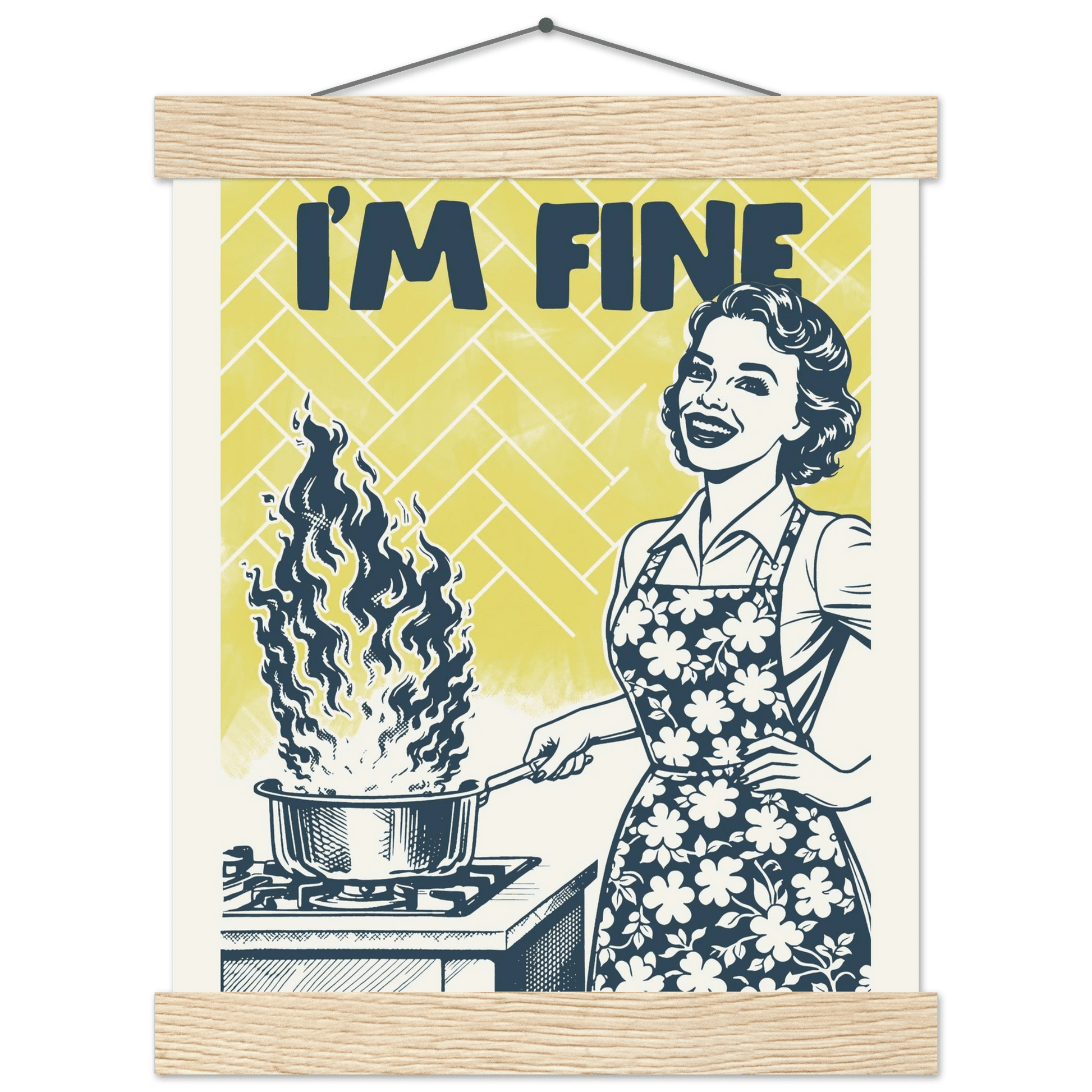I'm Fine Poster – Funny Retro Kitchen Wall Art Print (Digital & Printed Options) - Evergreen Posters