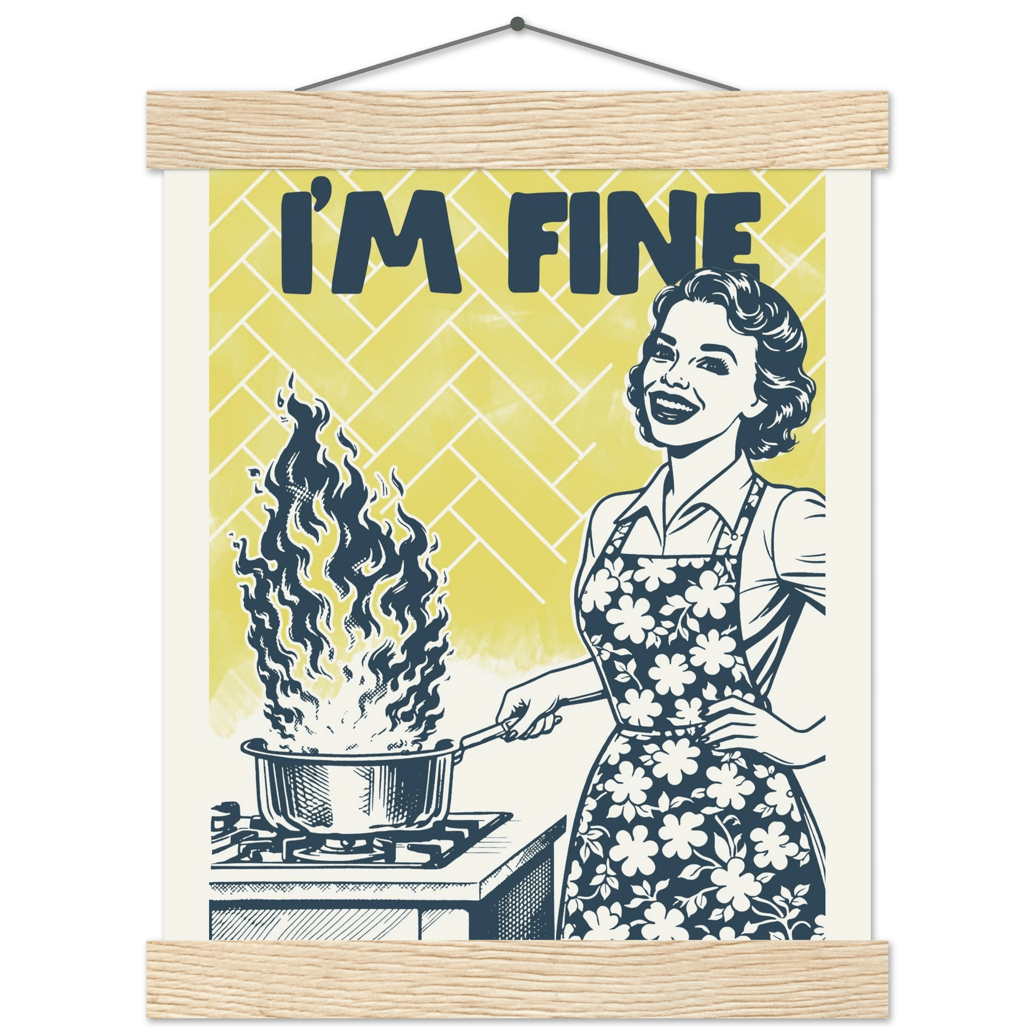 I'm Fine Poster – Funny Retro Kitchen Wall Art Print (Digital & Printed Options) - Evergreen Posters