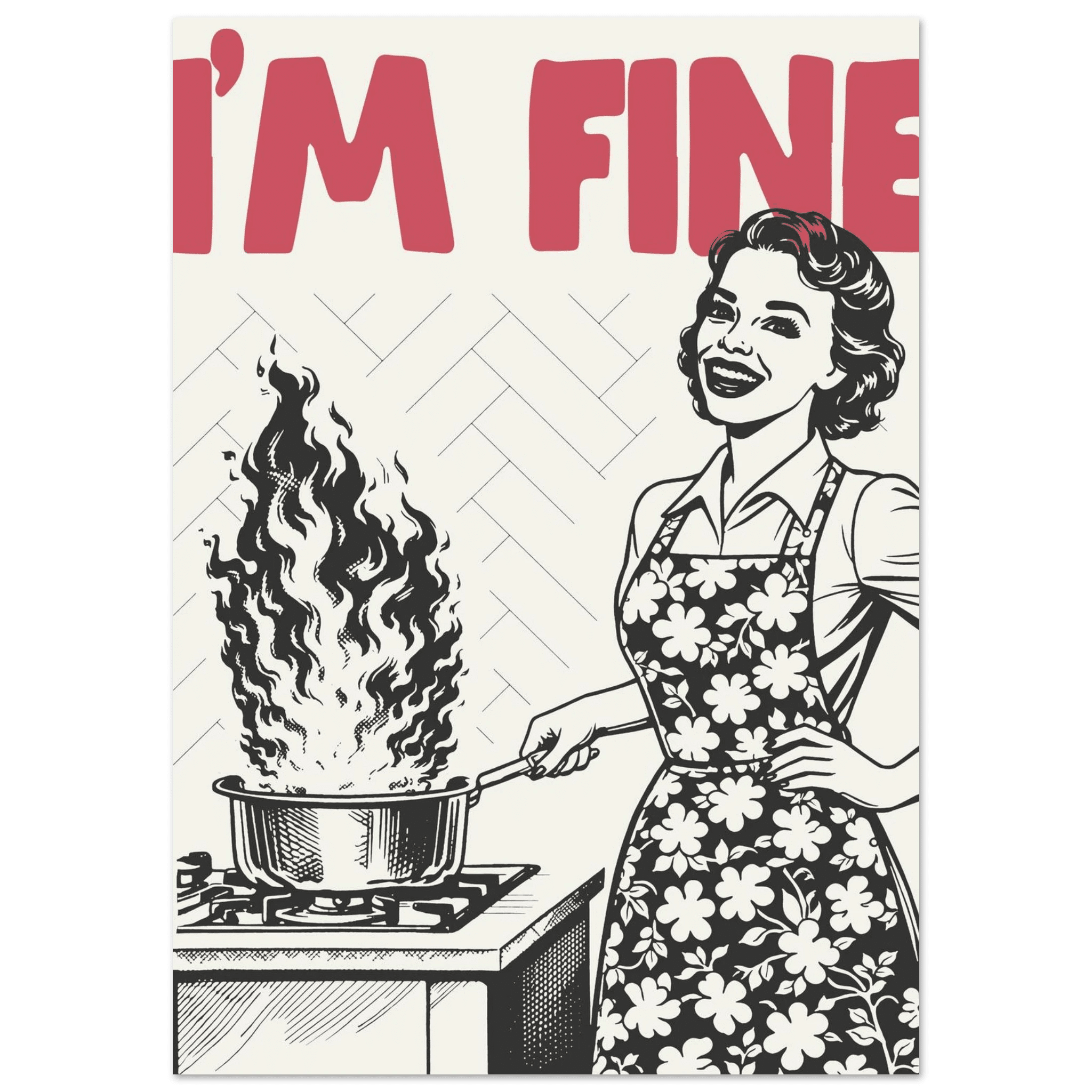 I'm Fine Poster – Funny Retro Kitchen Wall Art Print (Red Edition) - Evergreen Posters