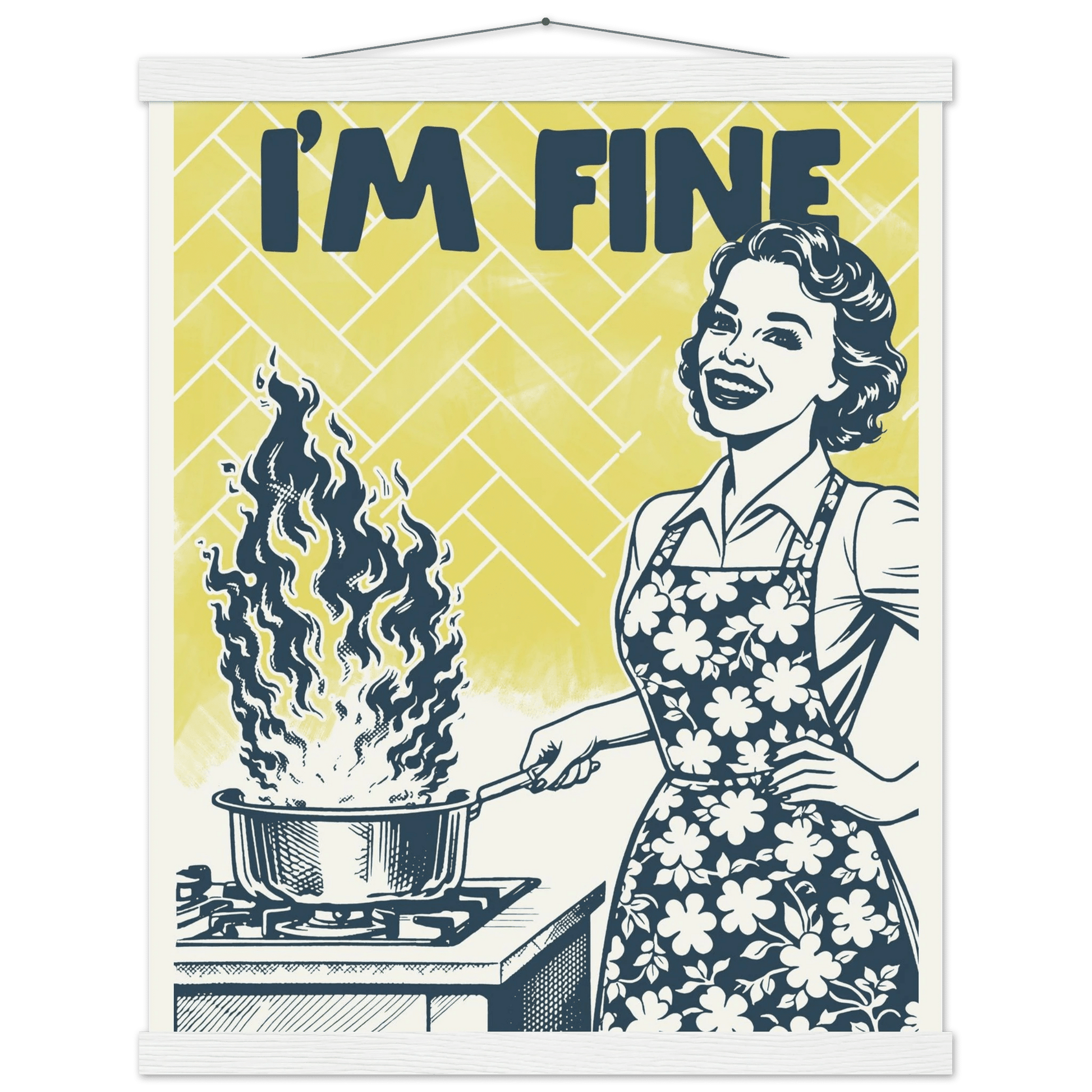 I'm Fine Poster – Funny Retro Kitchen Wall Art Print (Digital & Printed Options) - Evergreen Posters