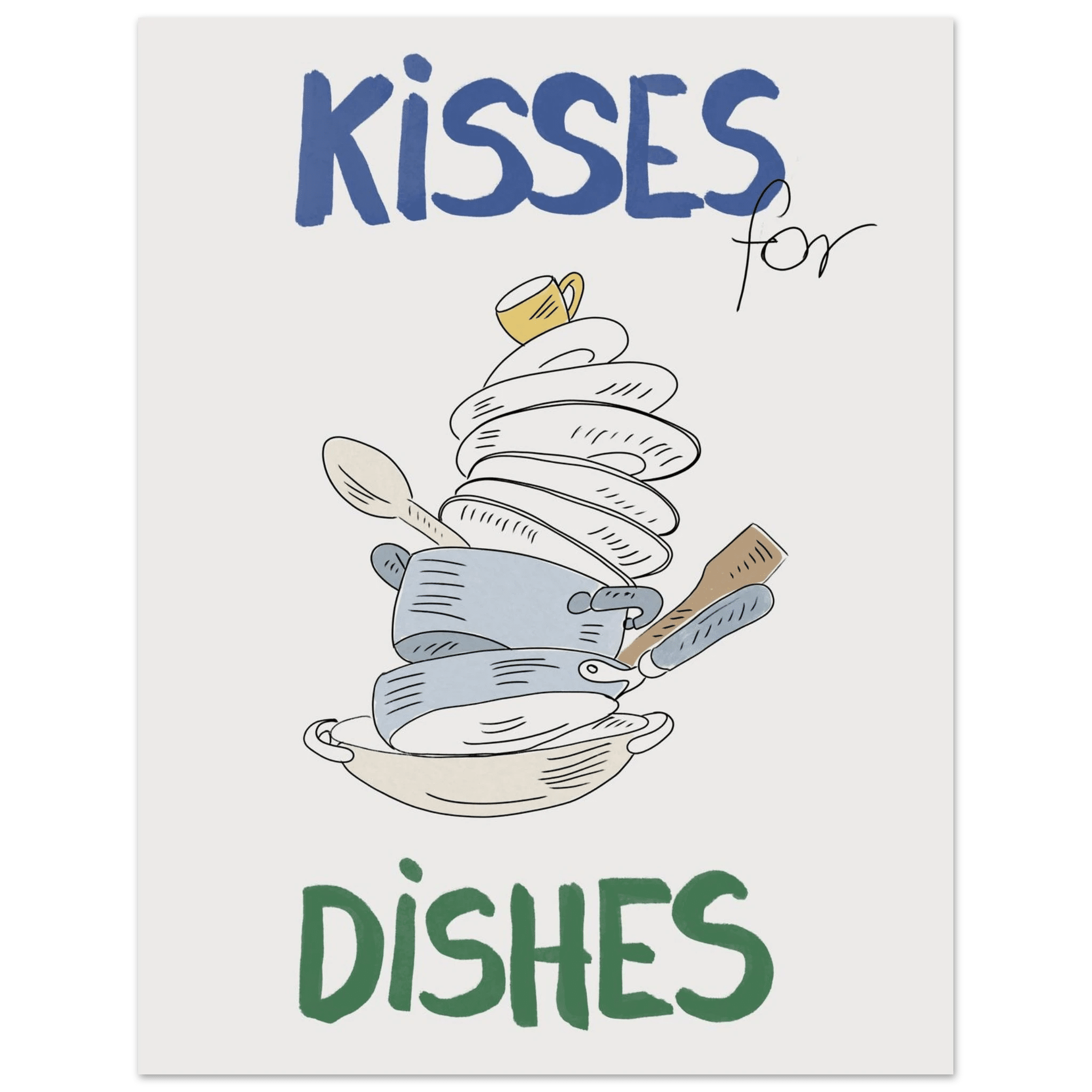 Kisses for Dishes Poster – Funny Kitchen Wall Art Print (Digital & Printed Options) - Evergreen Posters
