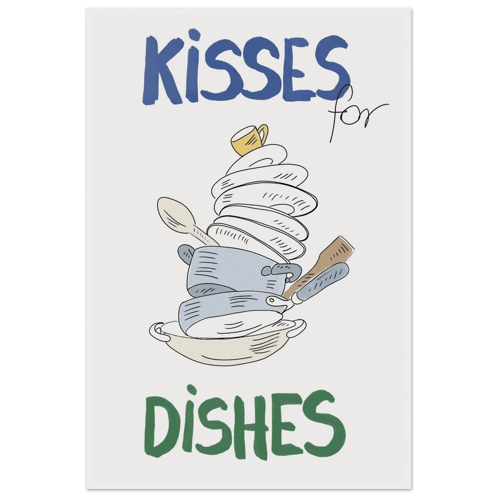 Kisses for Dishes Poster – Funny Kitchen Wall Art Print (Digital & Printed Options) - Evergreen Posters