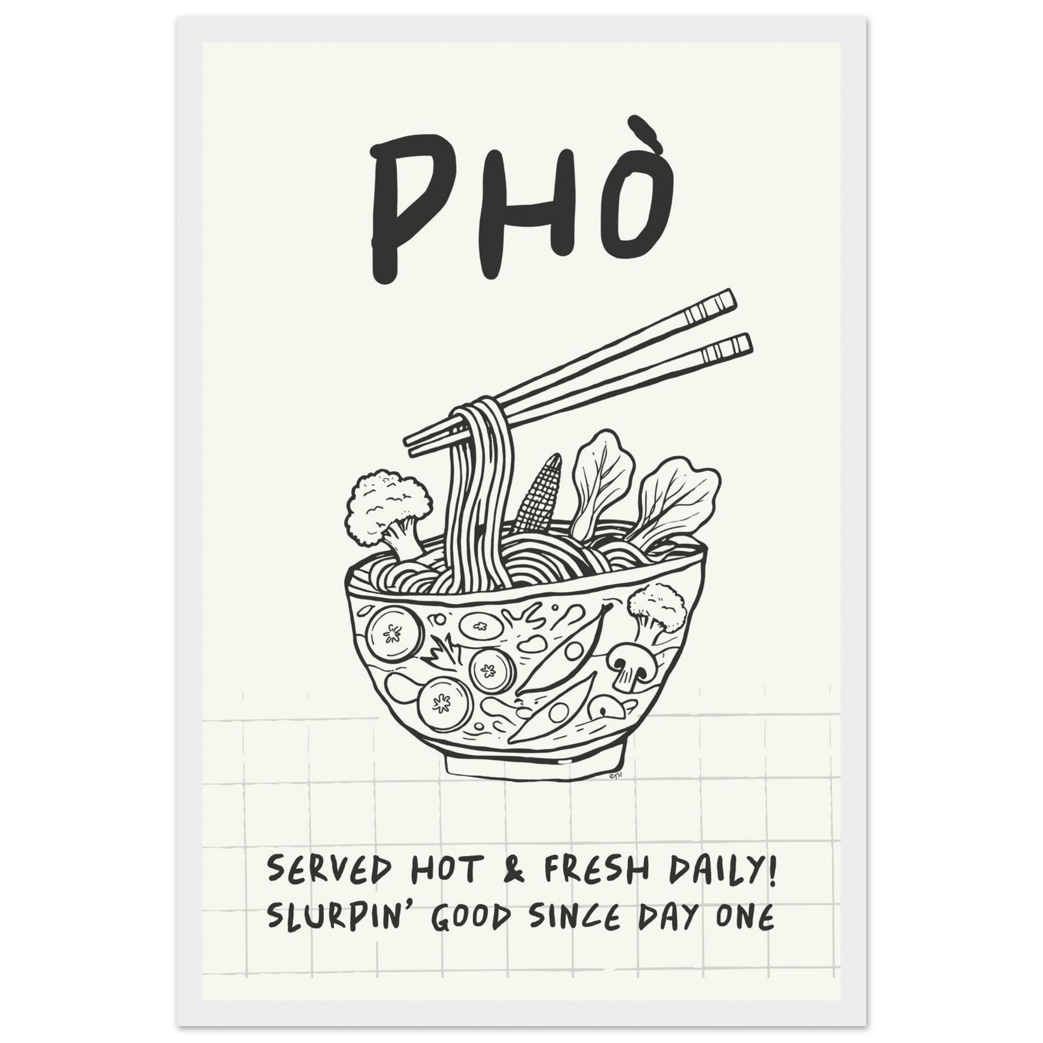 Pho Poster – Slurpin’ Good Vietnamese Kitchen Wall Art Print (Digital & Printed Options) - Evergreen Posters