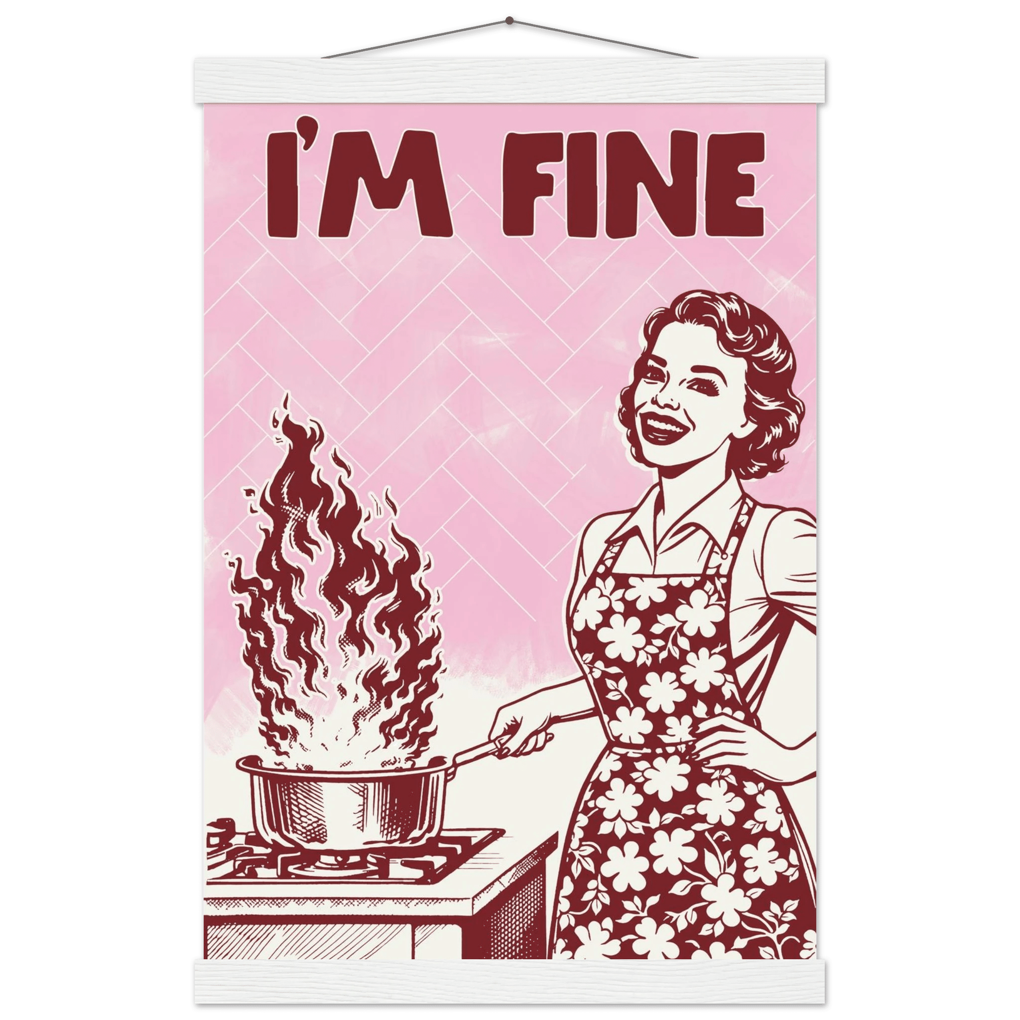 I'm Fine Poster – Funny Retro Pink Kitchen Wall Art Print (Digital & Printed Options) - Evergreen Posters