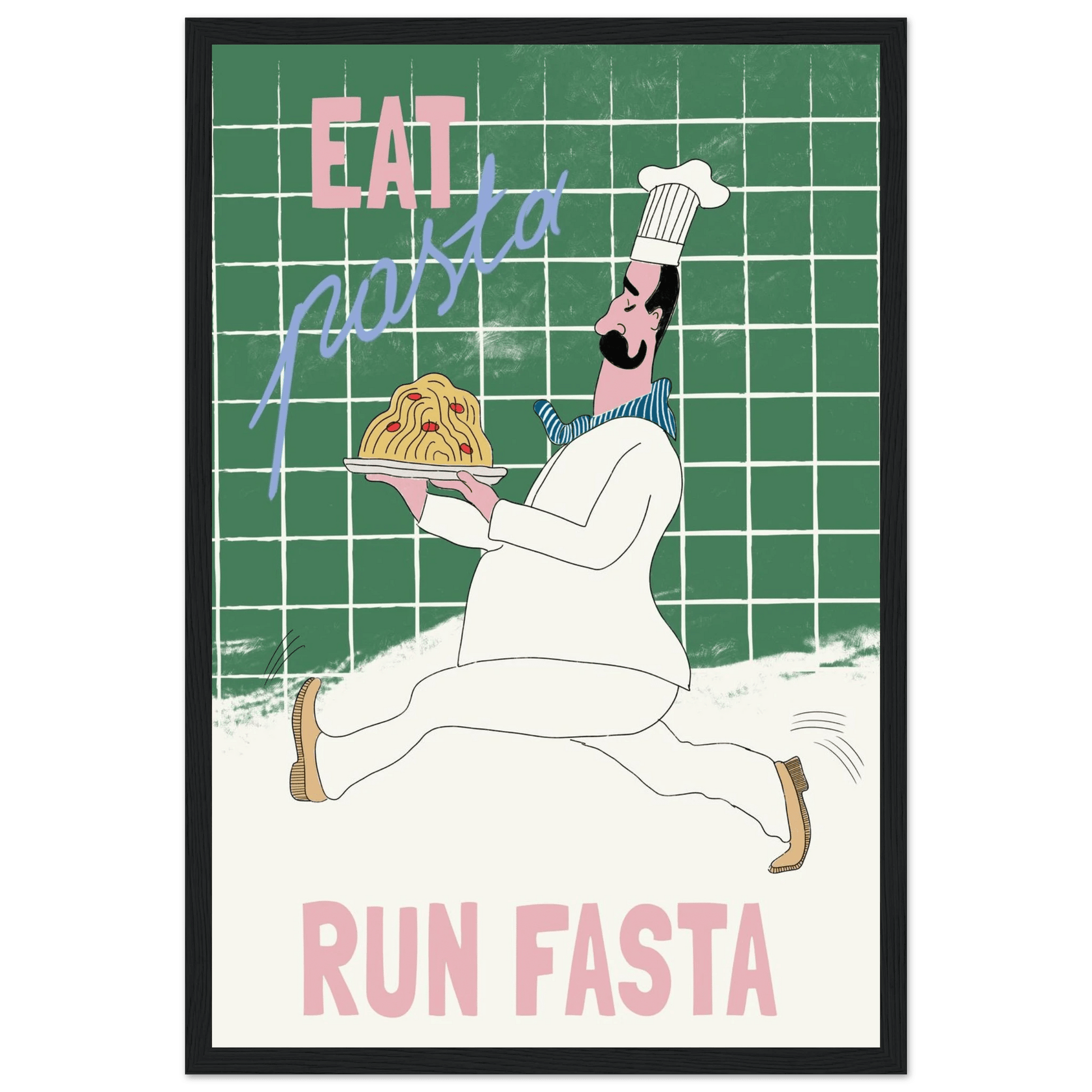 Eat Pasta Run Fasta Poster – Playful Kitchen Wall Art Print (Green Edition) - Evergreen Posters
