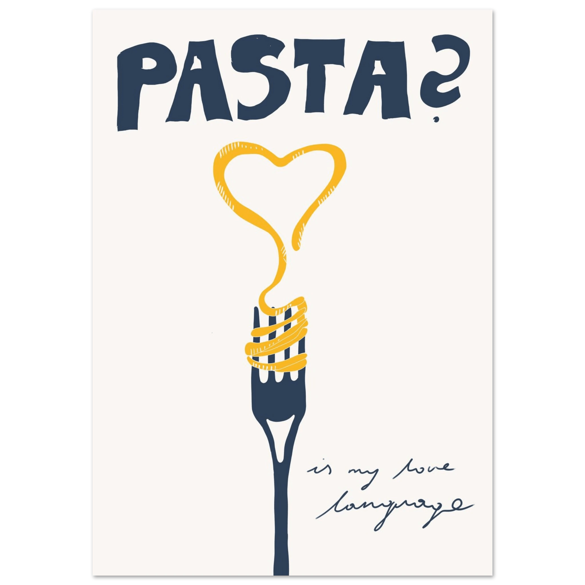 Pasta is My Love Language Poster – Playful Kitchen Wall Art Print (Digital & Printed Options) - Evergreen Posters