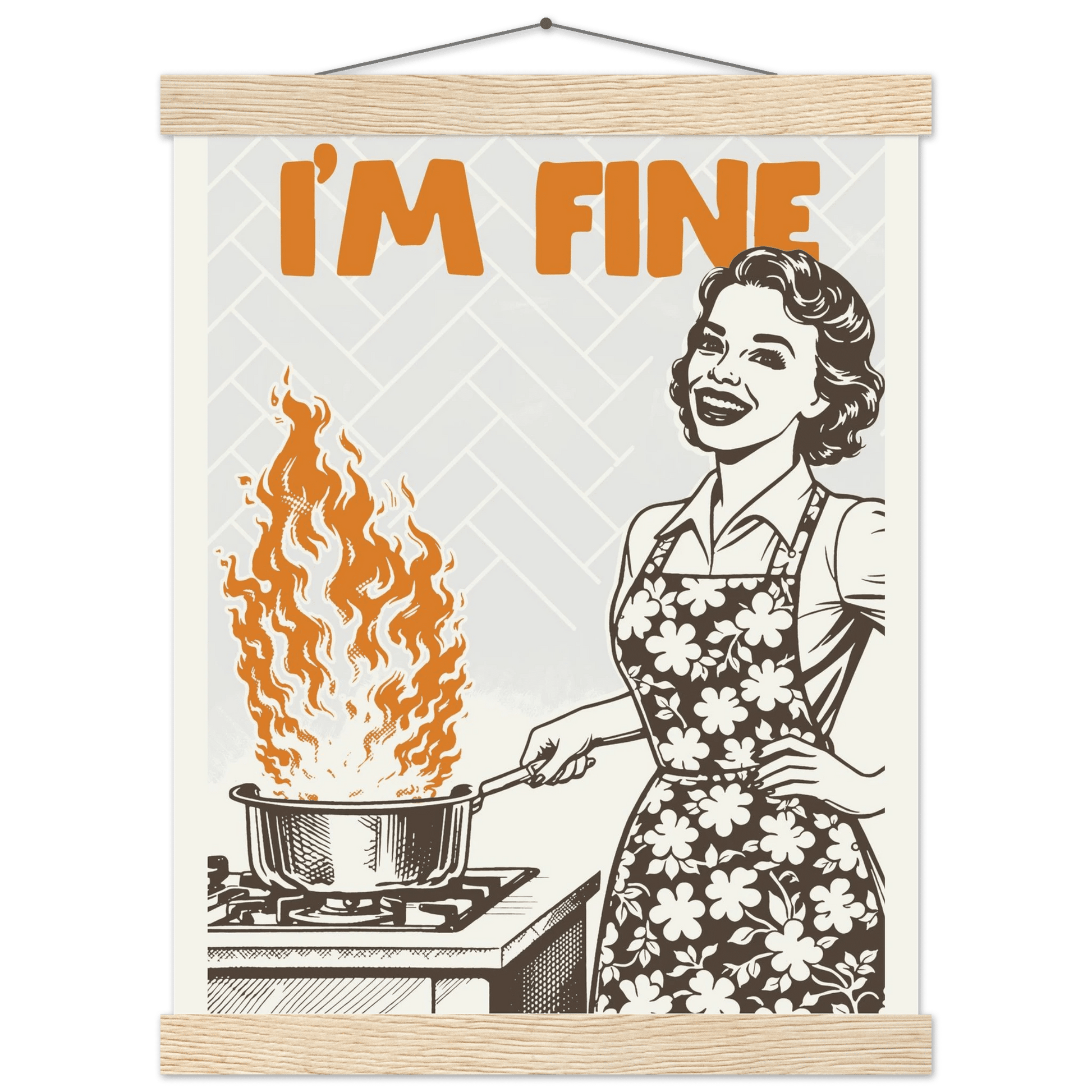 I'm Fine Poster – Funny Retro Kitchen Wall Art Print (Digital & Printed Options) - Evergreen Posters