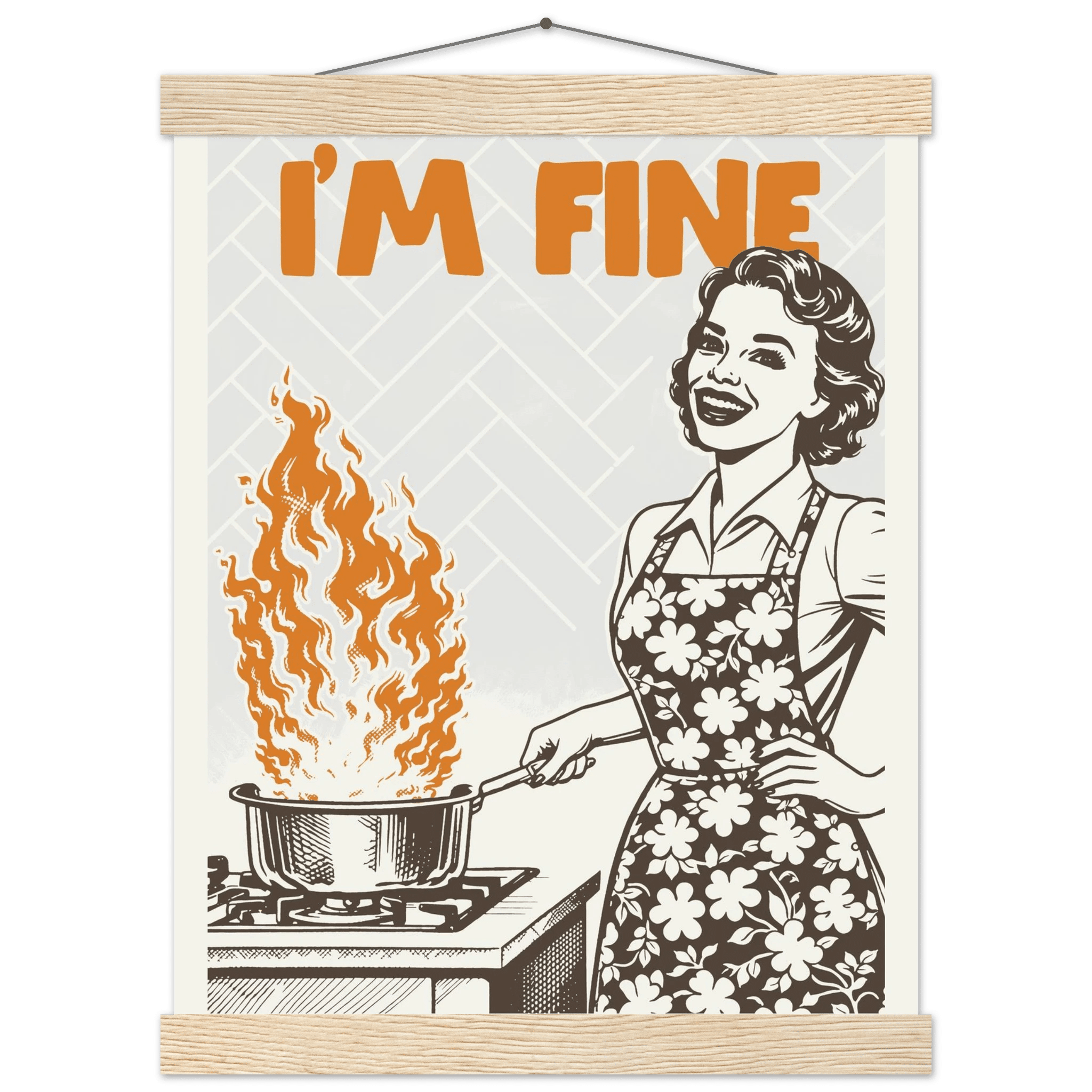 I'm Fine Poster – Funny Retro Kitchen Wall Art Print (Digital & Printed Options) - Evergreen Posters