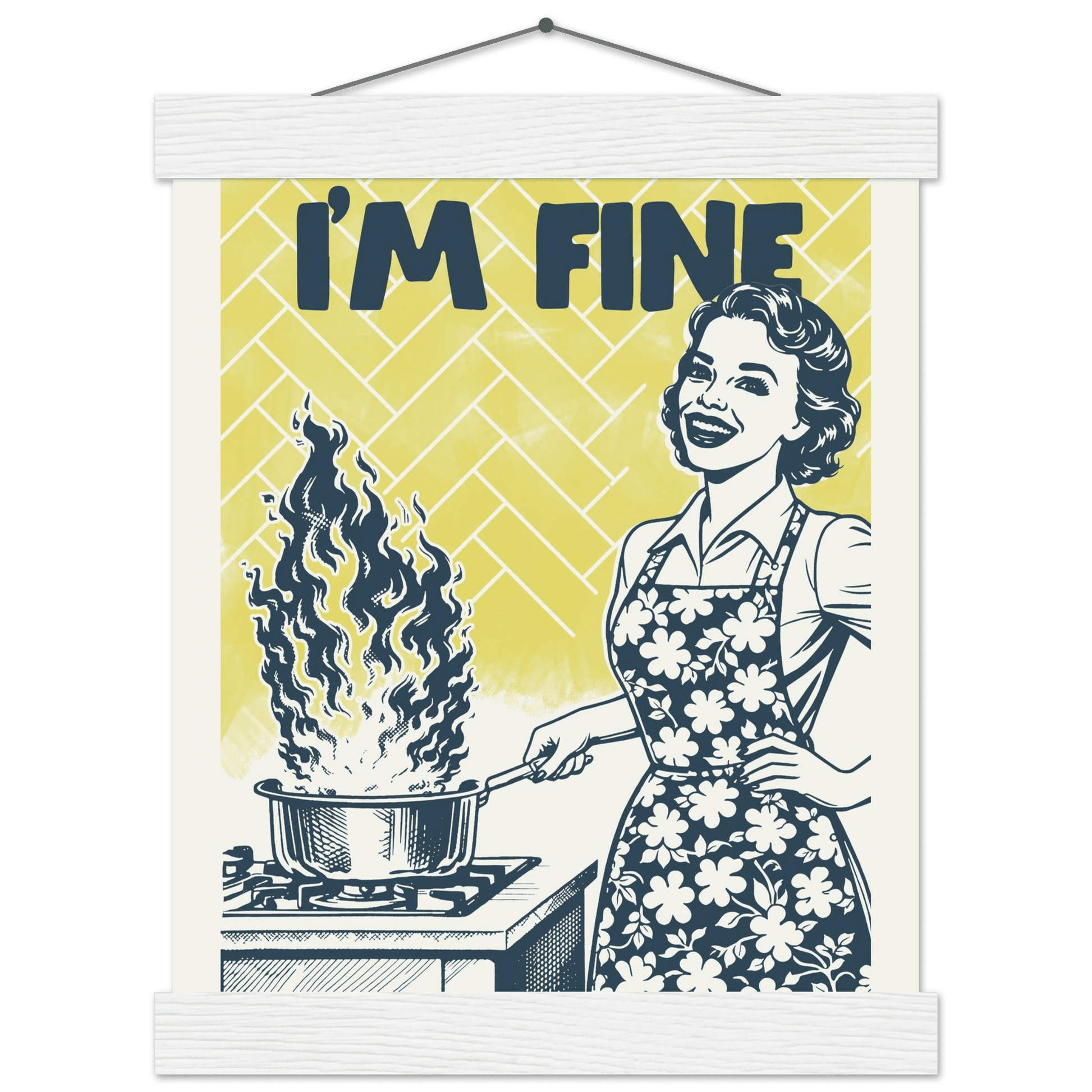 I'm Fine Poster – Funny Retro Kitchen Wall Art Print (Digital & Printed Options) - Evergreen Posters