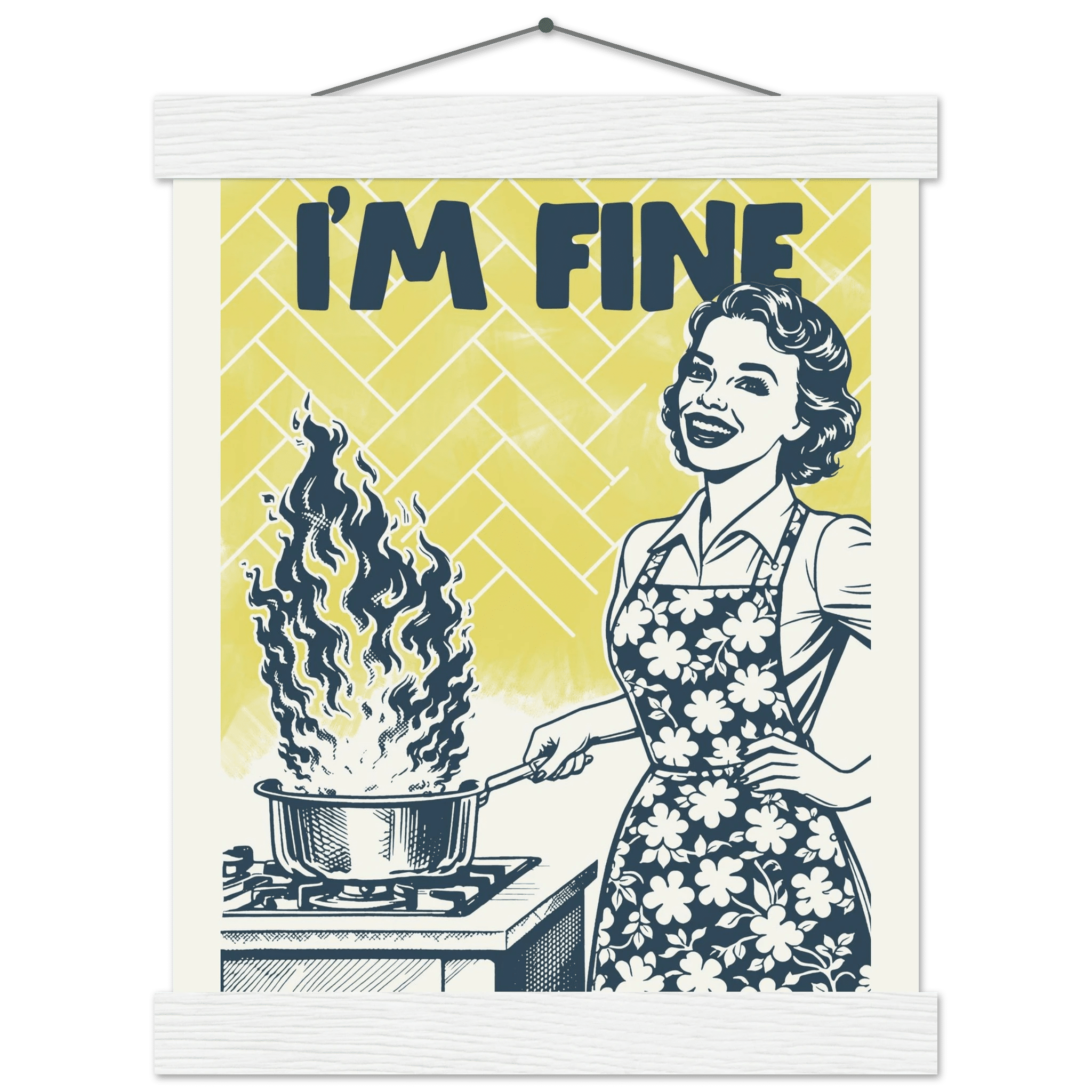 I'm Fine Poster – Funny Retro Kitchen Wall Art Print (Digital & Printed Options) - Evergreen Posters