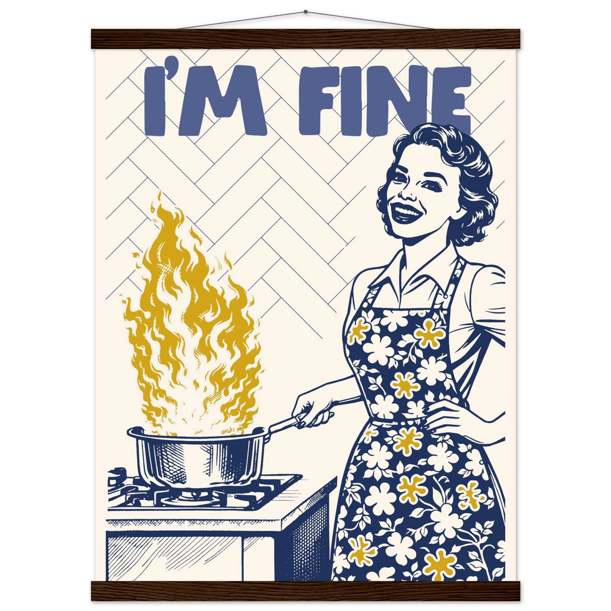 I'm Fine Poster – Funny Retro Kitchen Wall Art Print (Digital & Printed Options) - Evergreen Posters