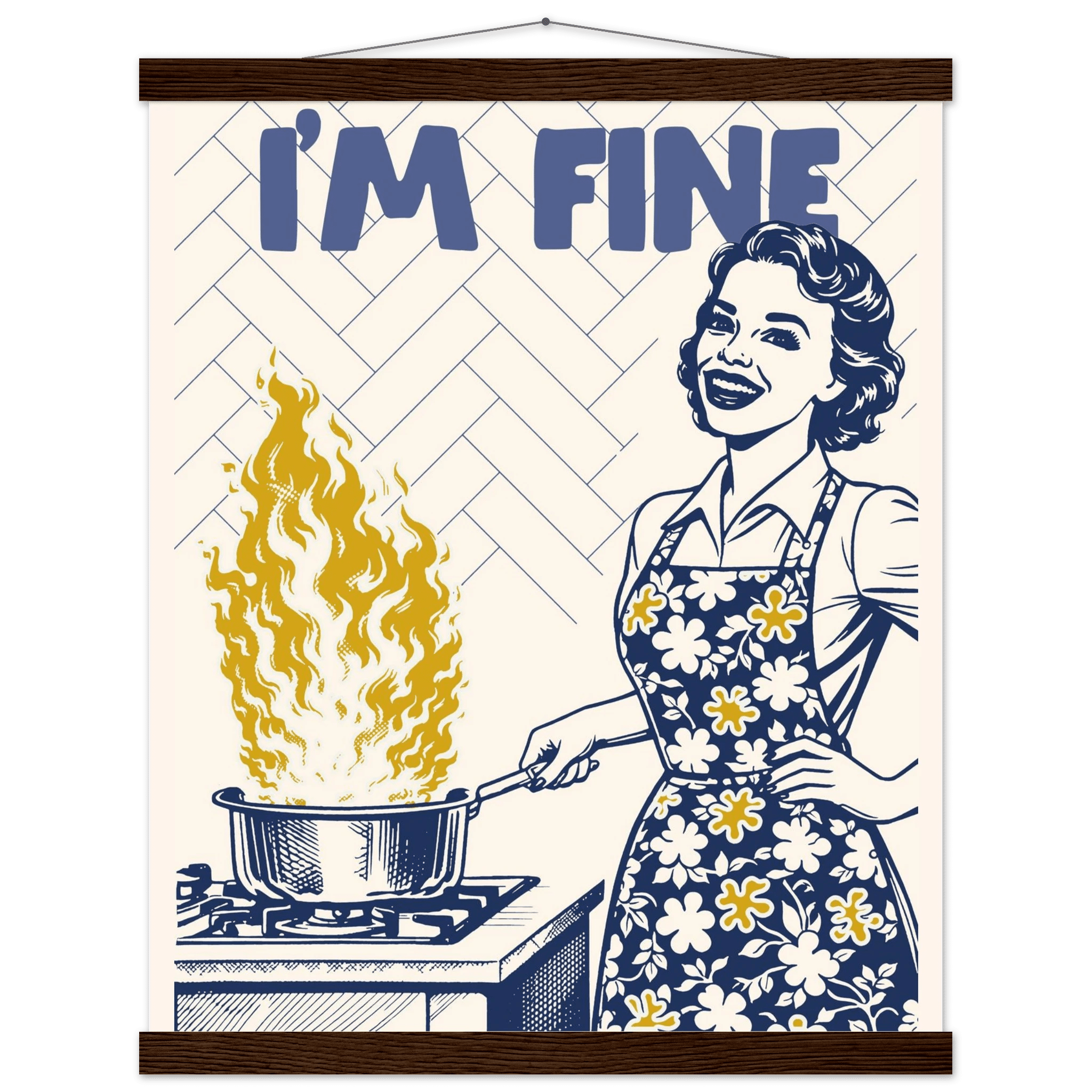 I'm Fine Poster – Funny Retro Kitchen Wall Art Print (Digital & Printed Options) - Evergreen Posters