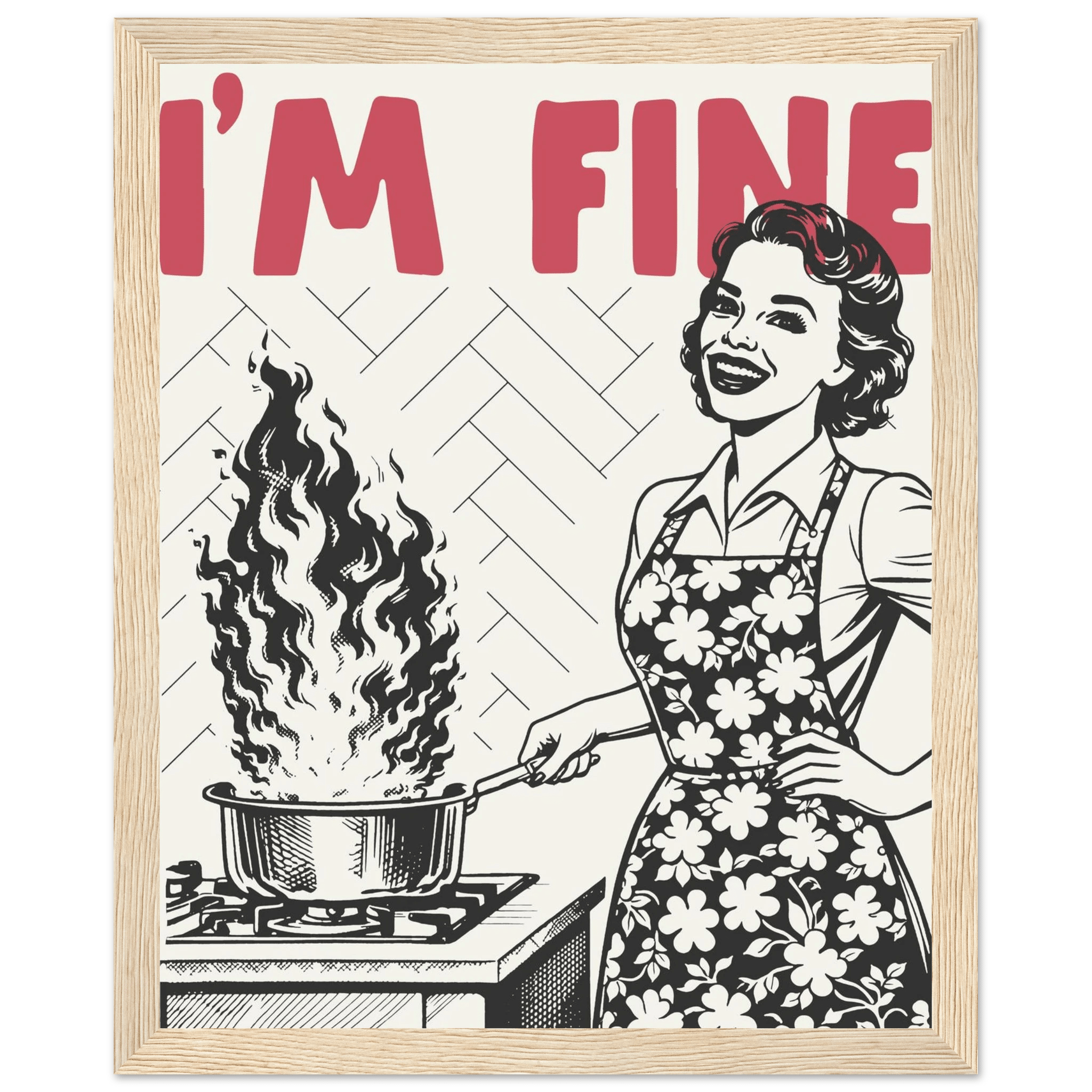 I'm Fine Poster – Funny Retro Kitchen Wall Art Print (Red Edition) - Evergreen Posters