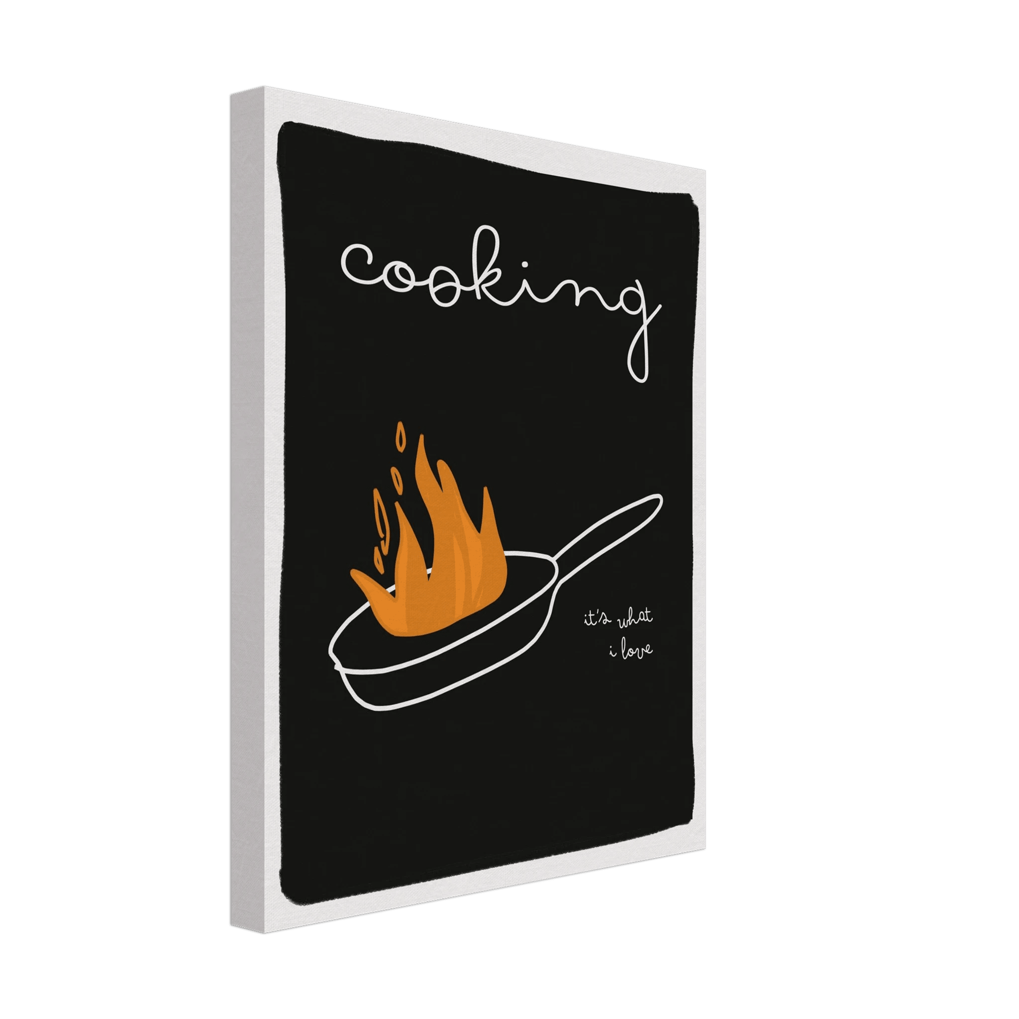 Cooking It's What I Love | Dark Kitchen Quote Wall Art Print - Evergreen Posters