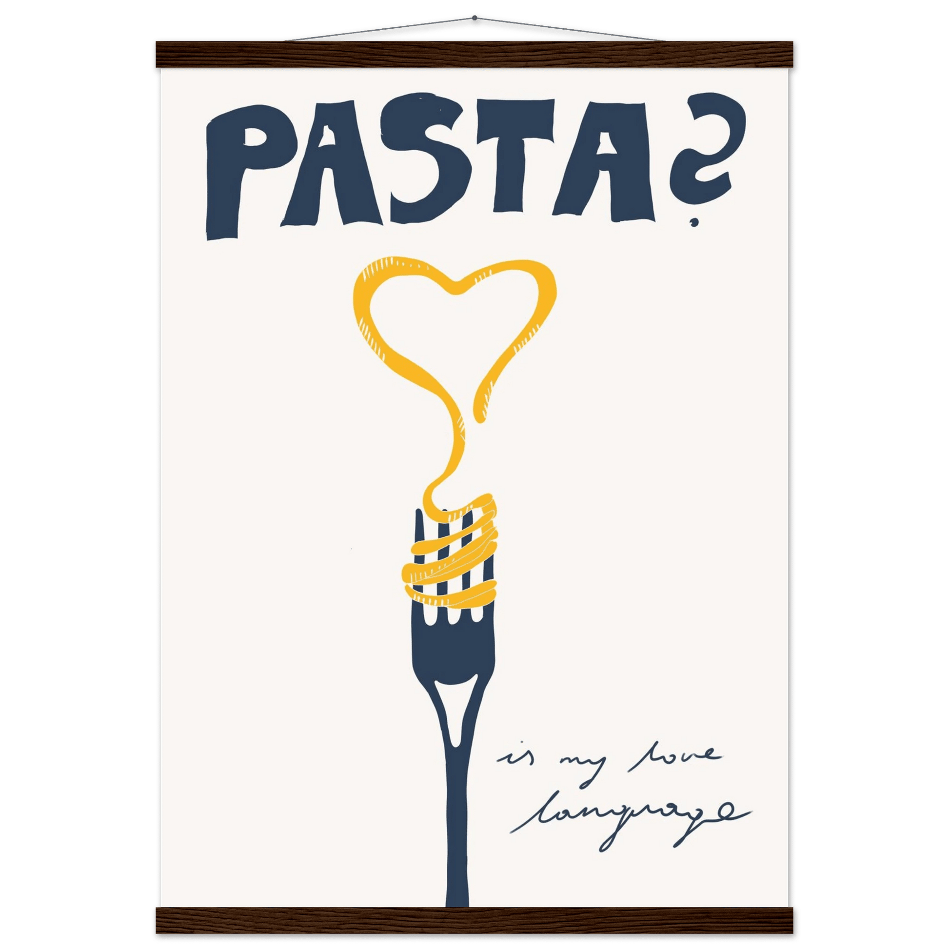Pasta is My Love Language Poster – Playful Kitchen Wall Art Print (Digital & Printed Options) - Evergreen Posters