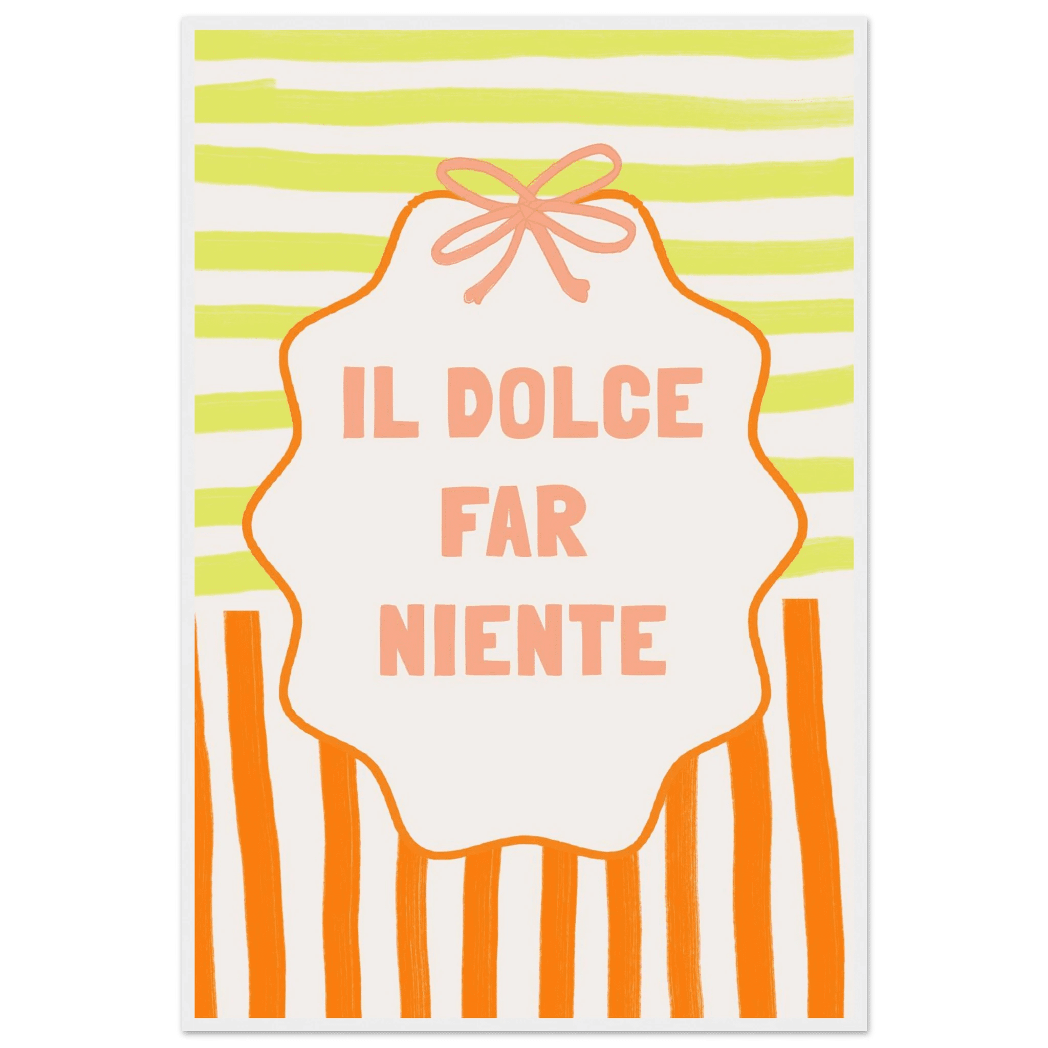Il Dolce Far Niente Italian Print | Coquette Stripe Wall Art - Evergreen Posters