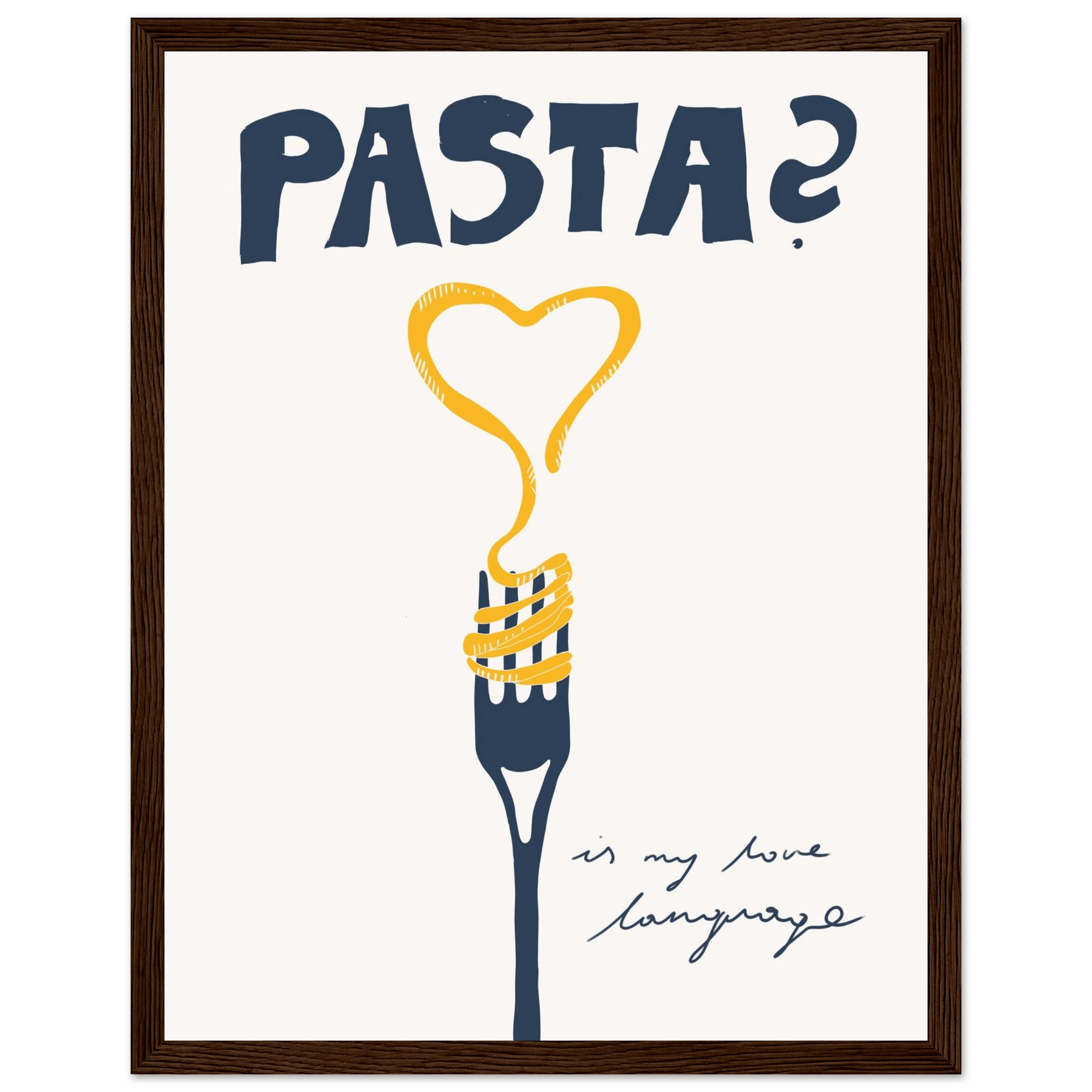 Pasta is My Love Language Poster – Playful Kitchen Wall Art Print (Digital & Printed Options) - Evergreen Posters