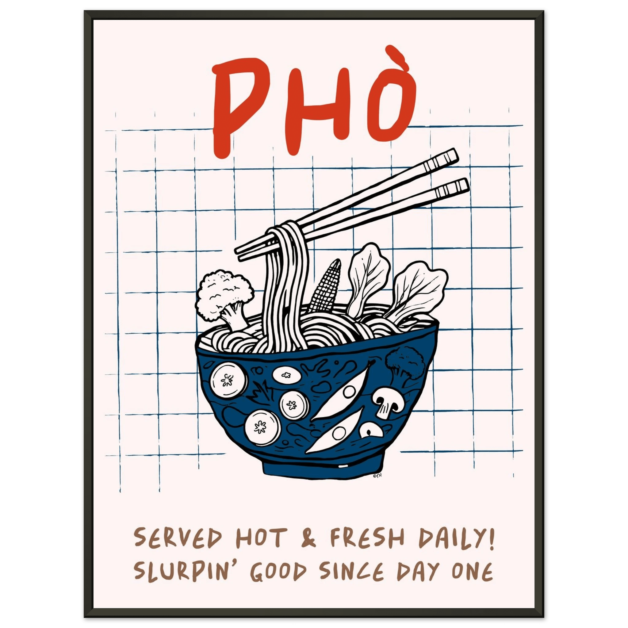 Pho Poster – Slurpin’ Good Vietnamese Kitchen Wall Art Print (Digital & Printed Options) - Evergreen Posters