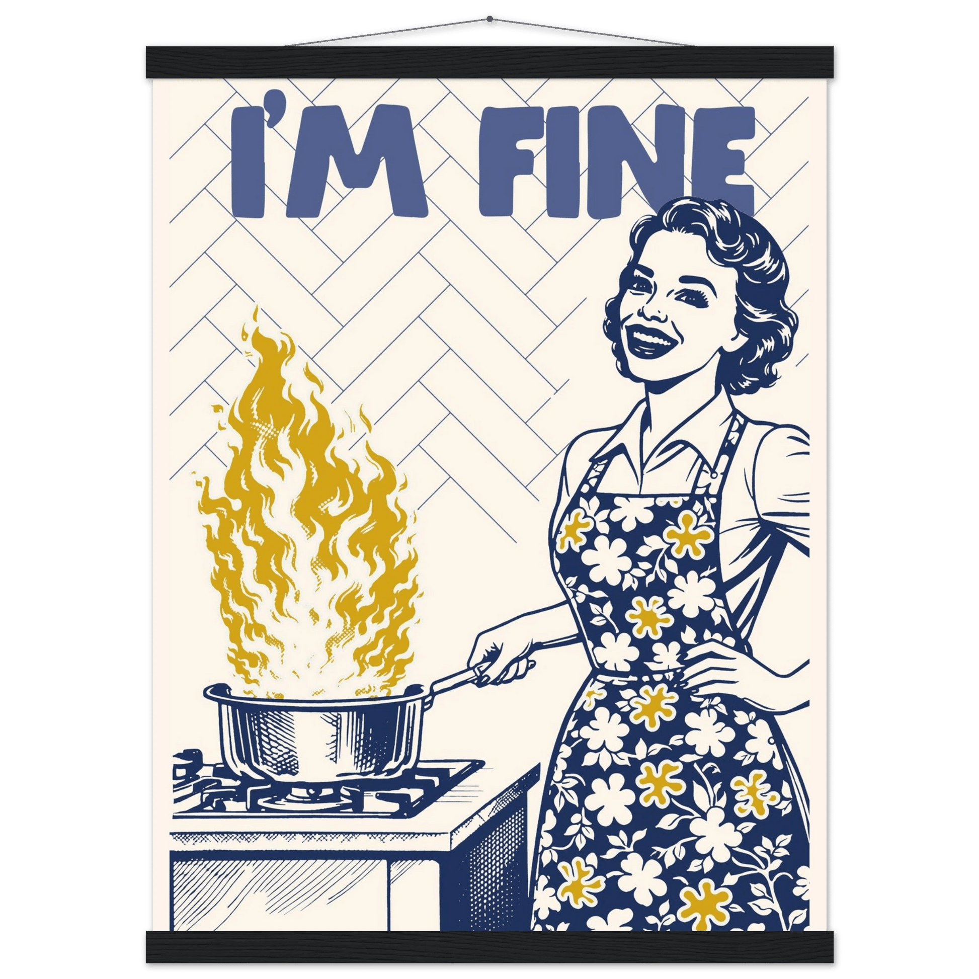 I'm Fine Poster – Funny Retro Kitchen Wall Art Print (Digital & Printed Options) - Evergreen Posters